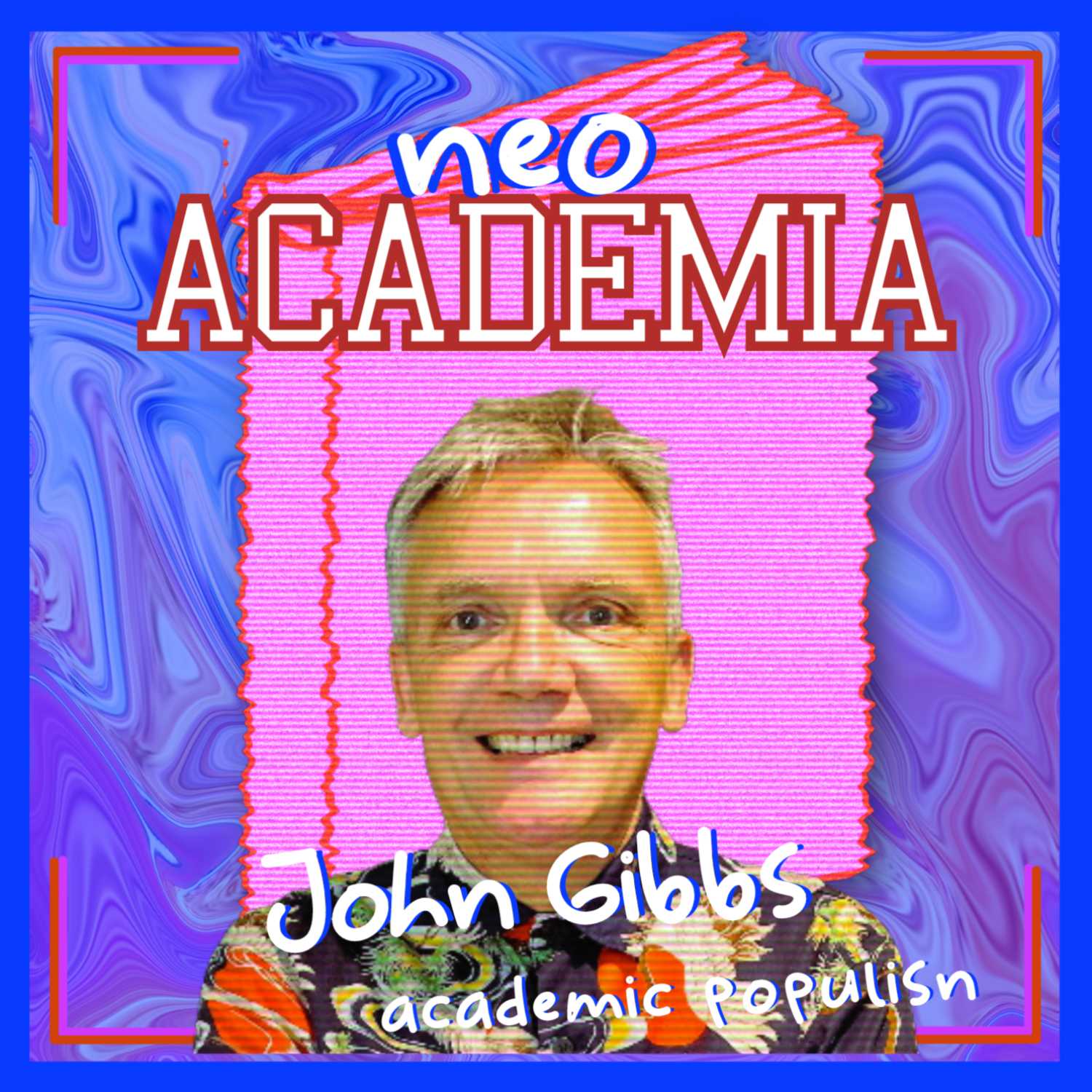 NeoAcademia Episode 7: Academic Populism w/ John Gibbs | The Dangers of Democratizing Knowledge