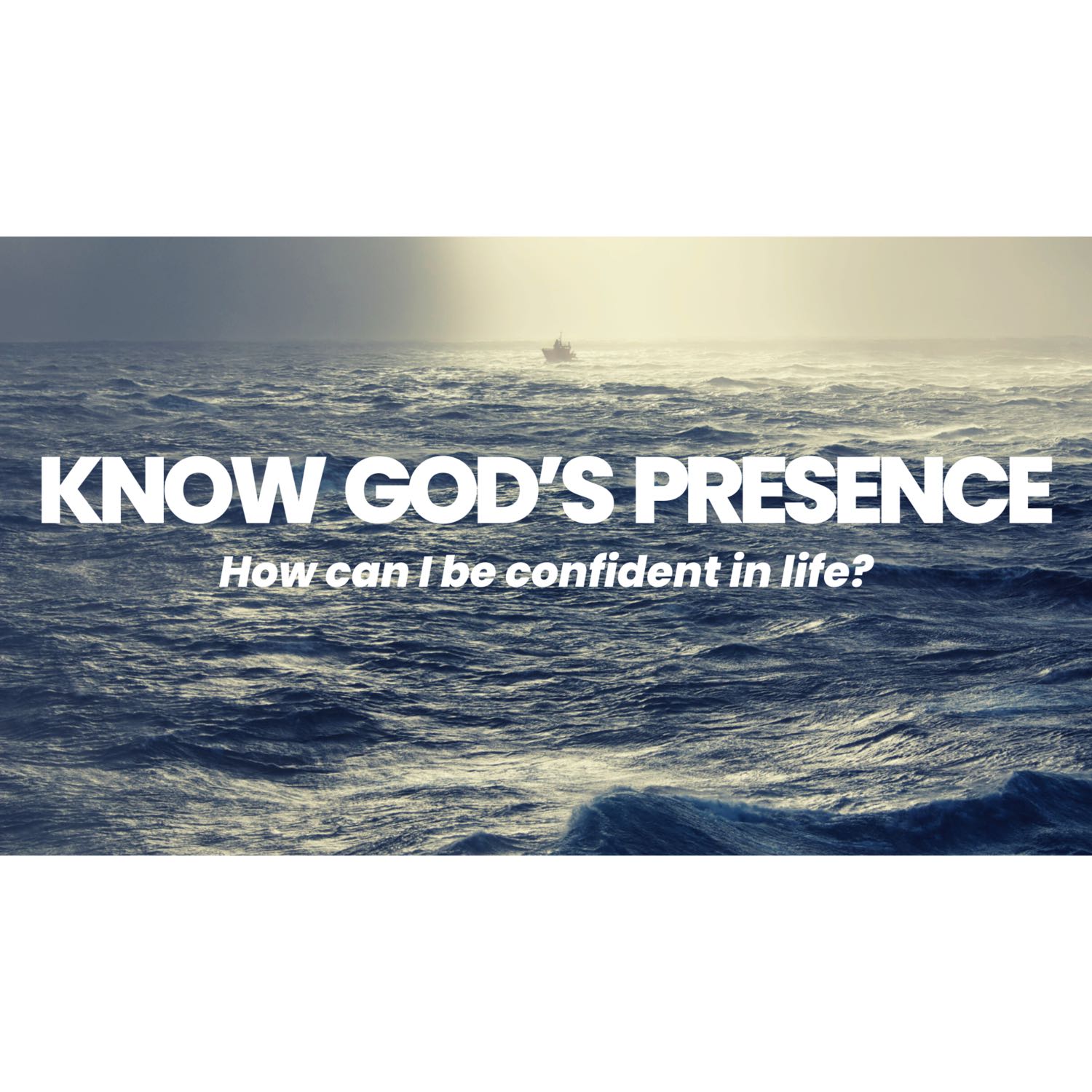 Know God's Presence - Pastor Pete Wright