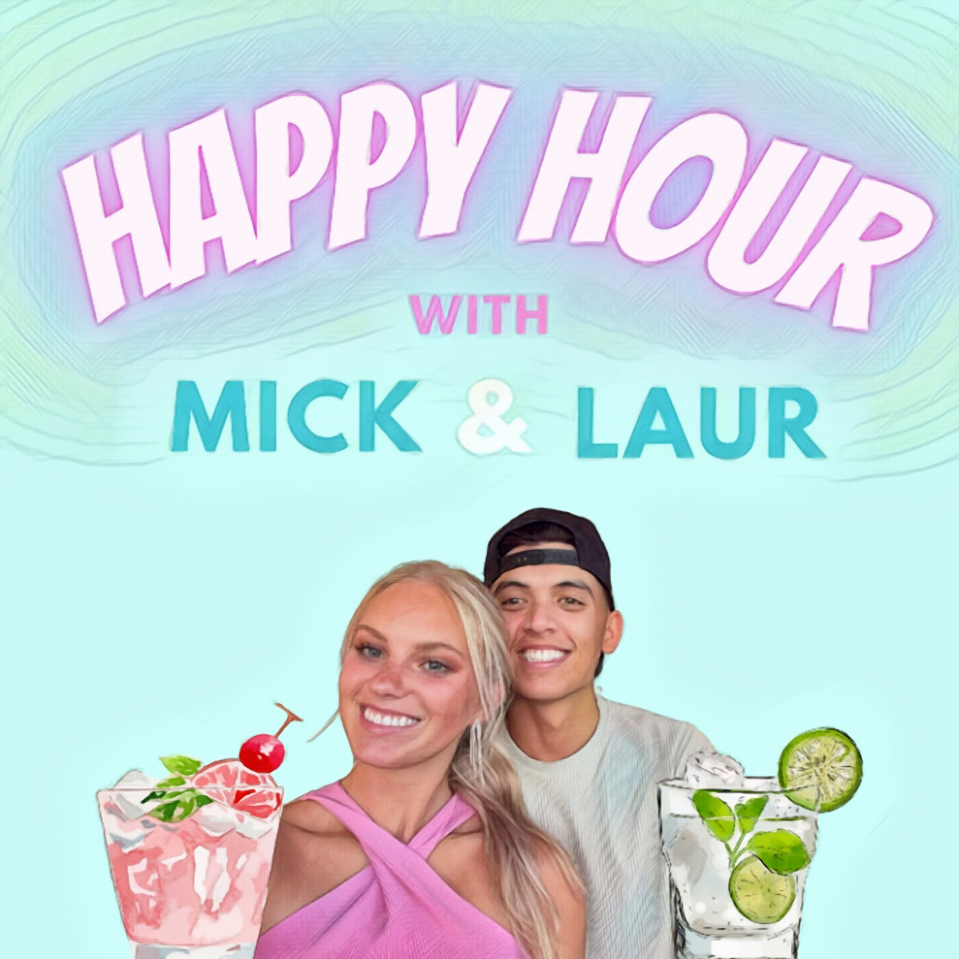 Happy Hour with Mick and Laur 