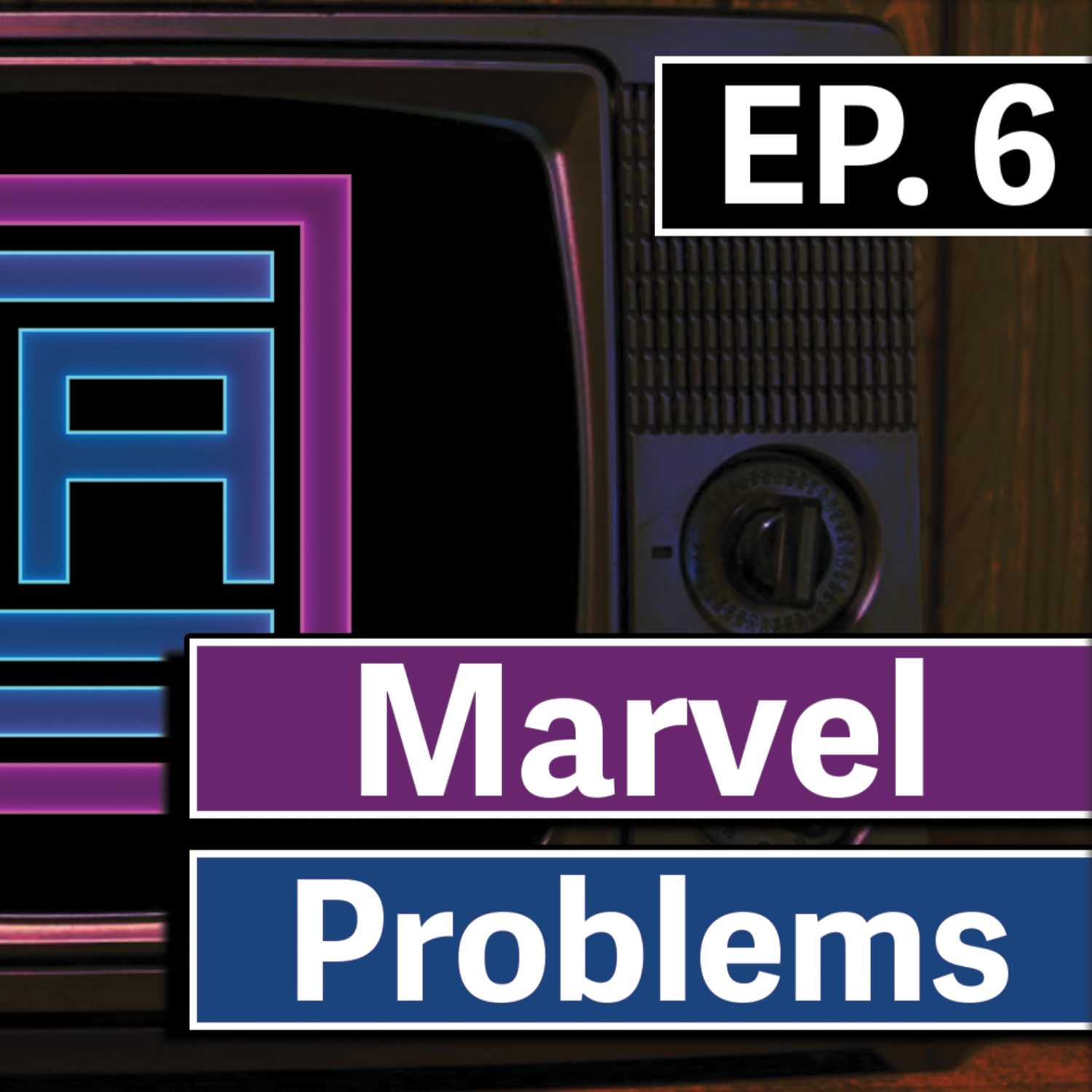 Does Marvel even have villains? (LCA Ep. 6)