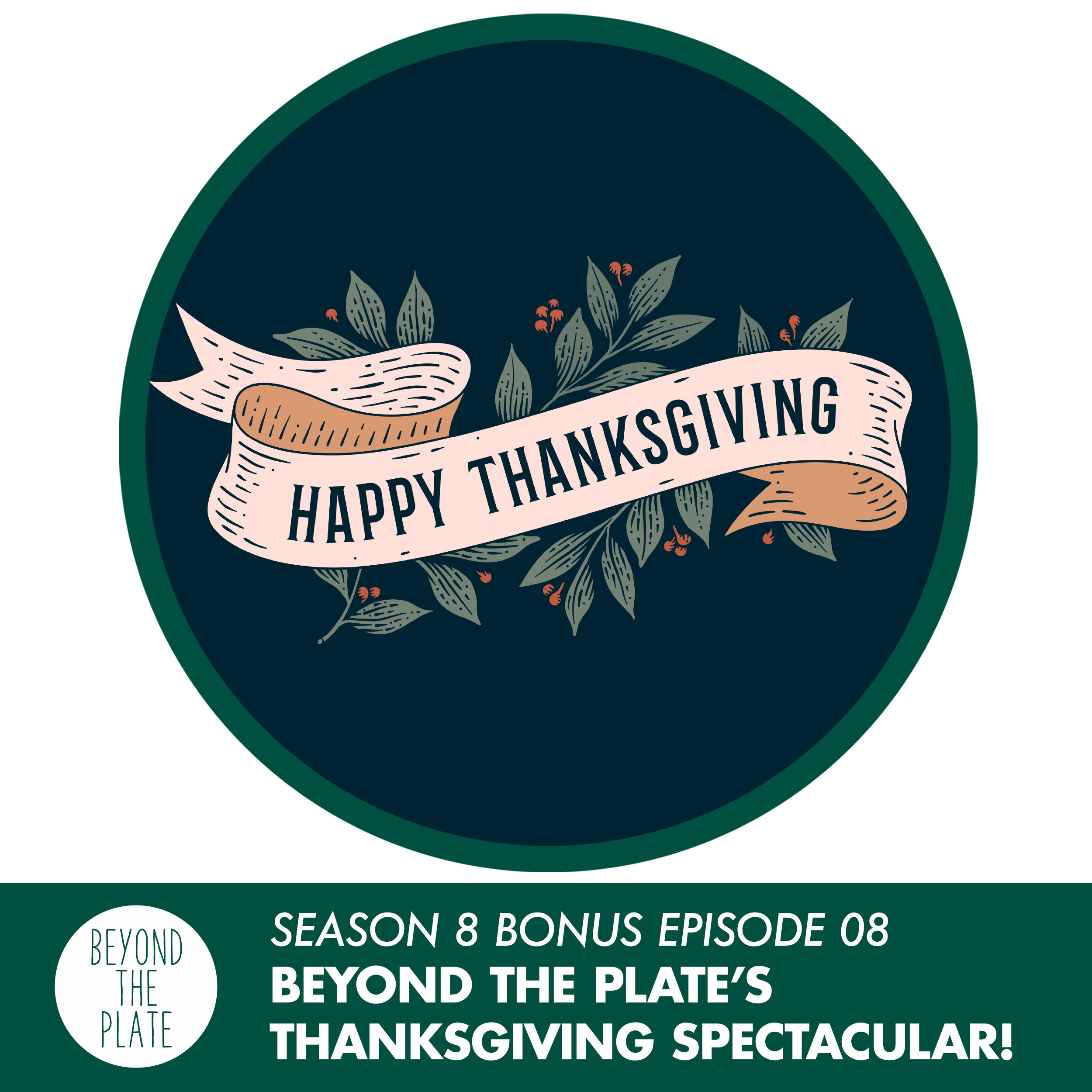 BONUS Episode: From Our Plate to Yours: Thanksgiving recipes, tips and more!