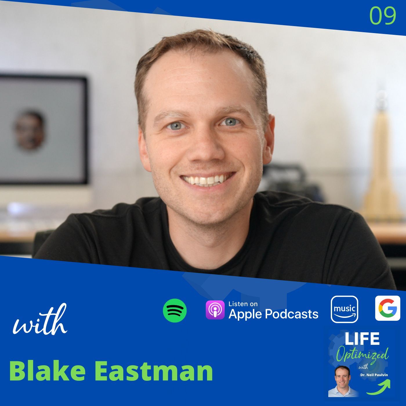 09: Perception, Context, and Non-Verbal Human Behavior with Blake Eastman