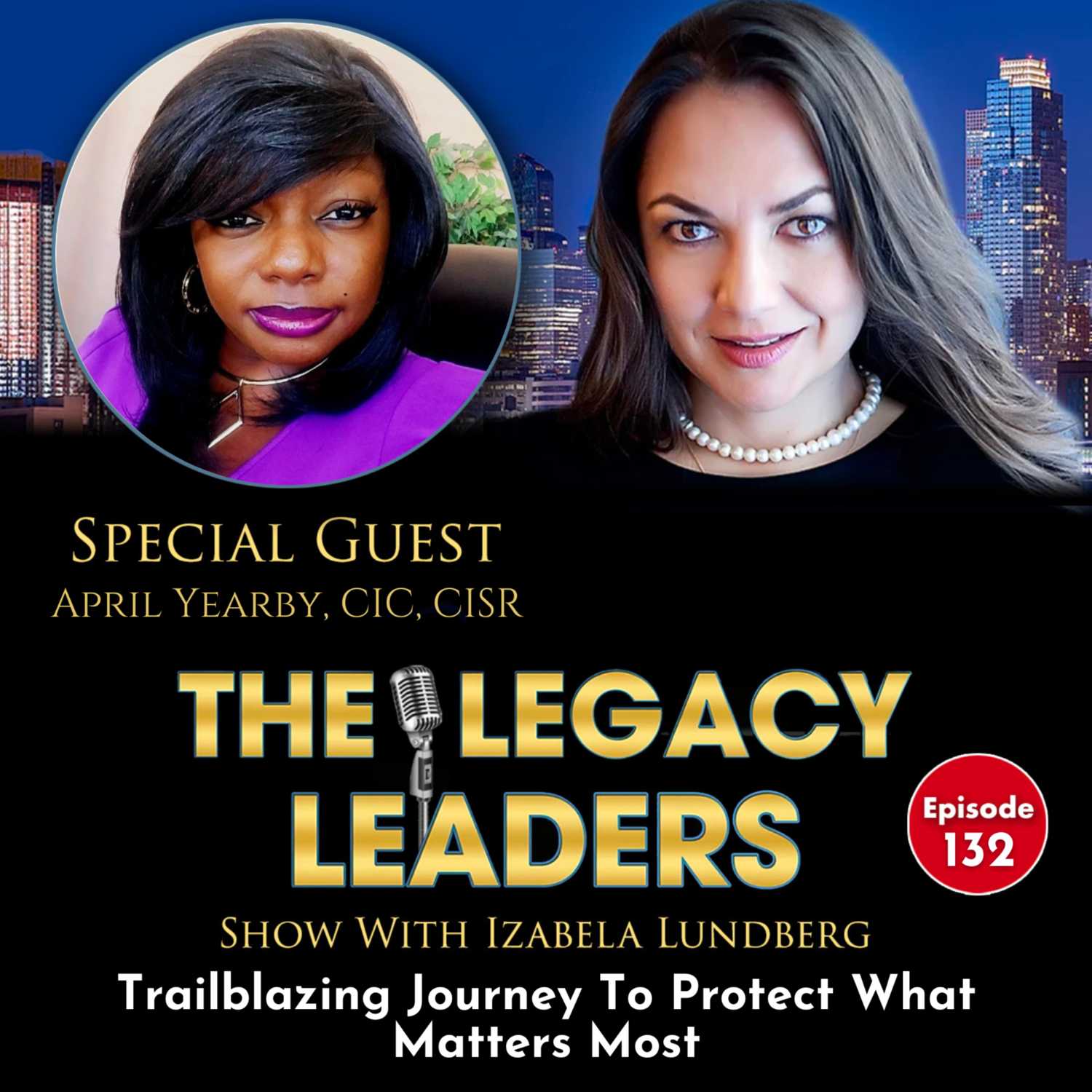 Trailblazing Journey To Protect What Matters Most with April Yearby