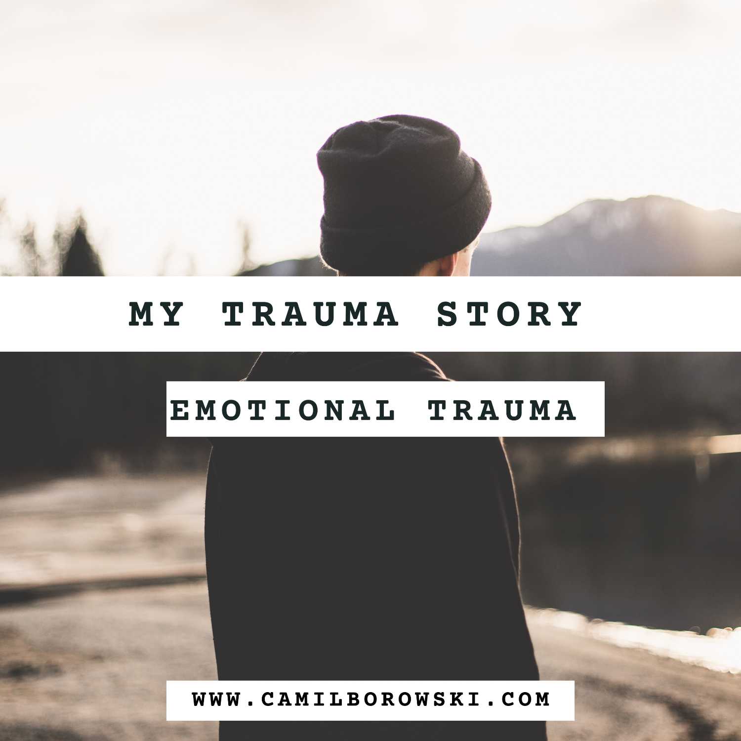 My trauma story and how I dealt with it. 