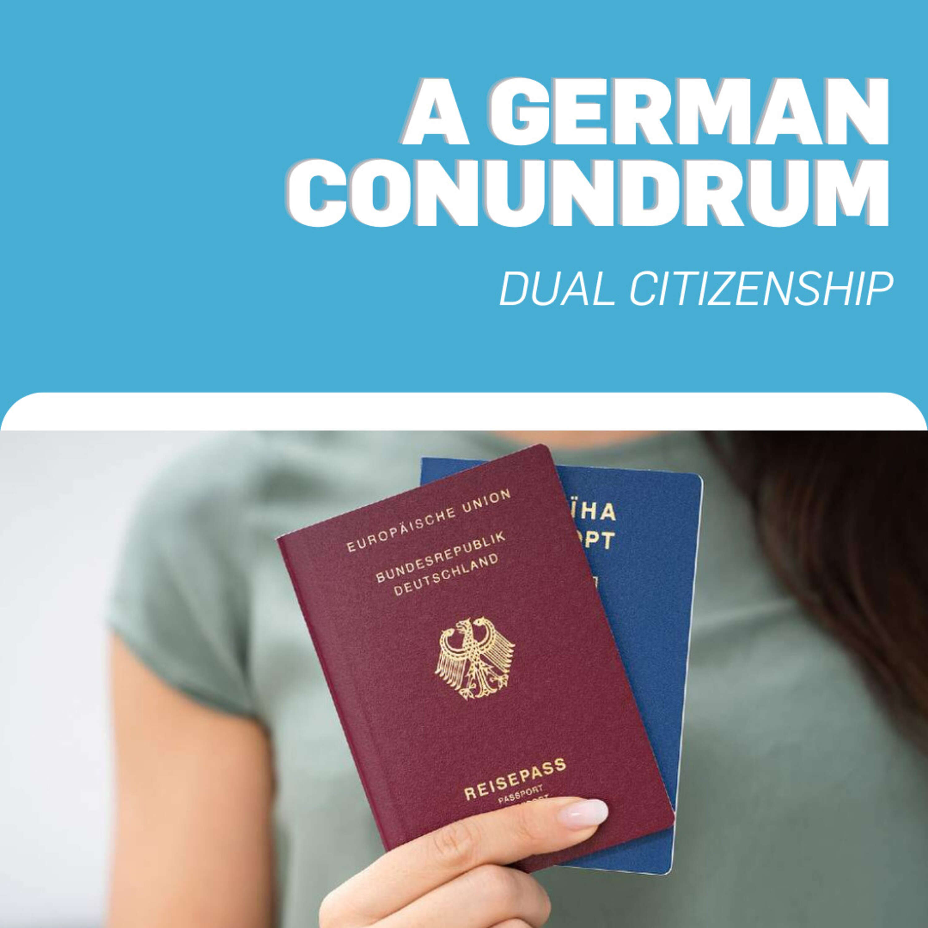 A German Conundrum: Dual Citizenship