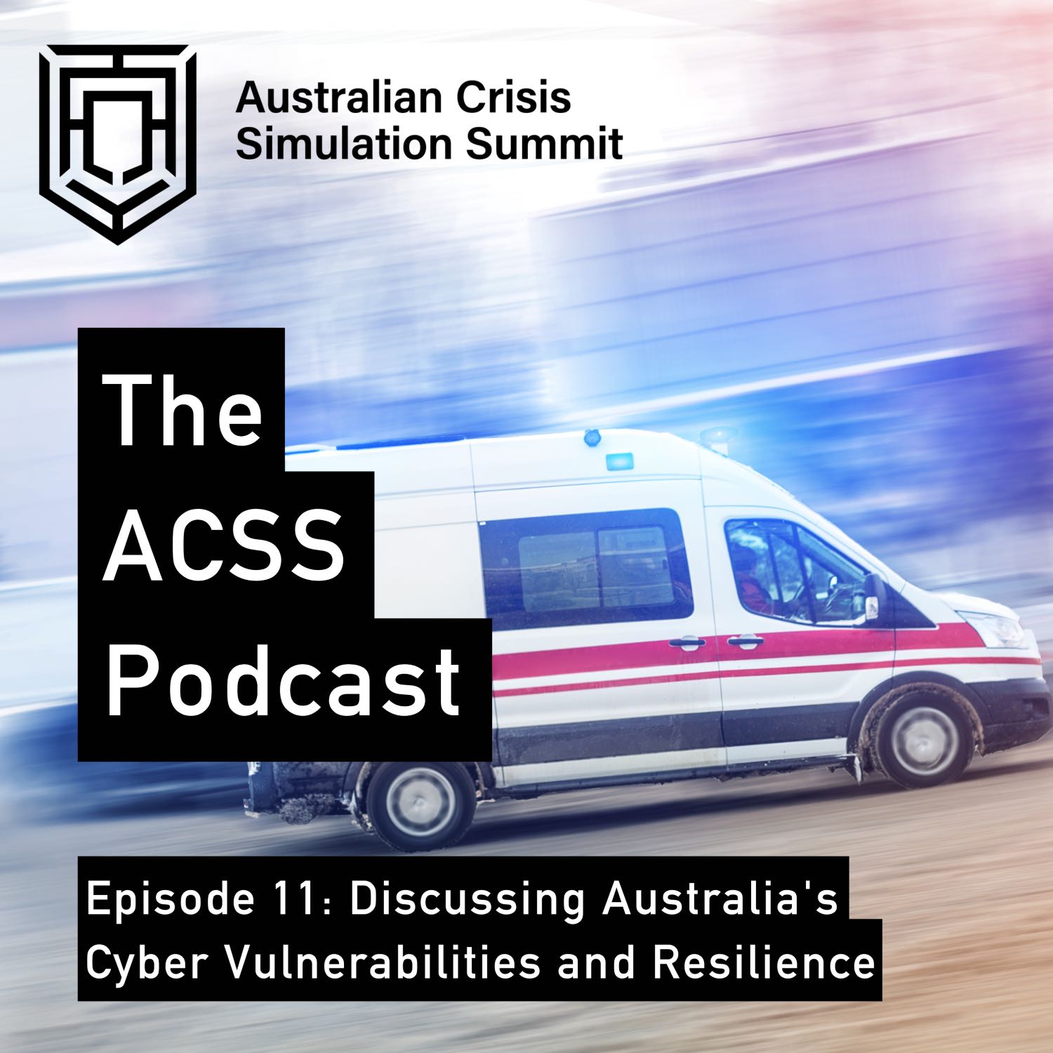 S2 E11: Discussing Australia's Cyber Vulnerabilities and Resilience