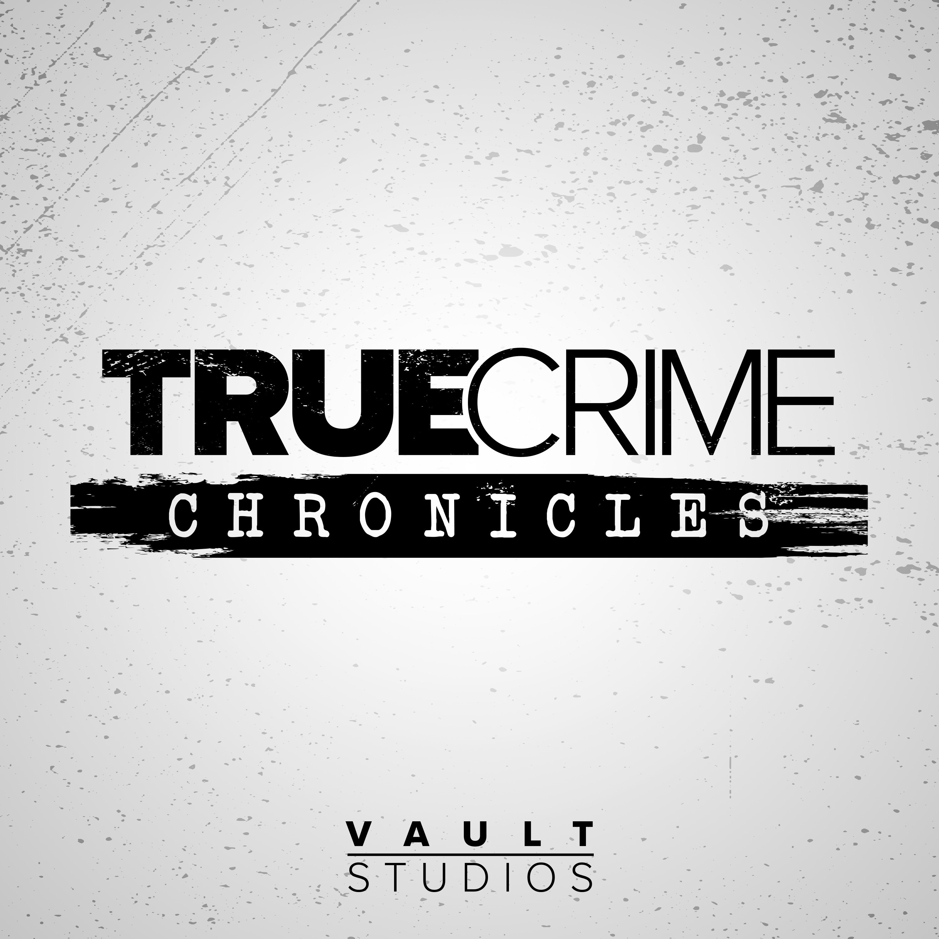 True Crime Chronicles 