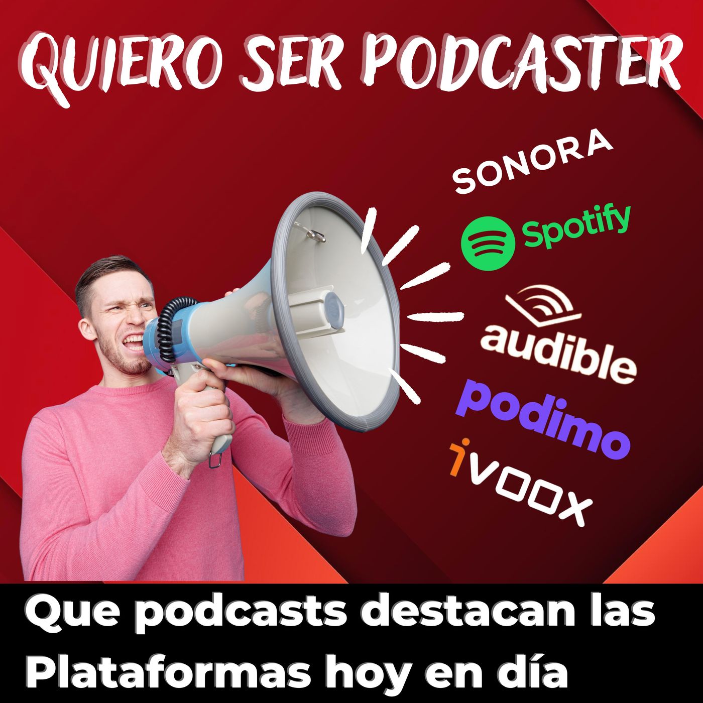 Qué podcasts destacan las plataformas hoy en día