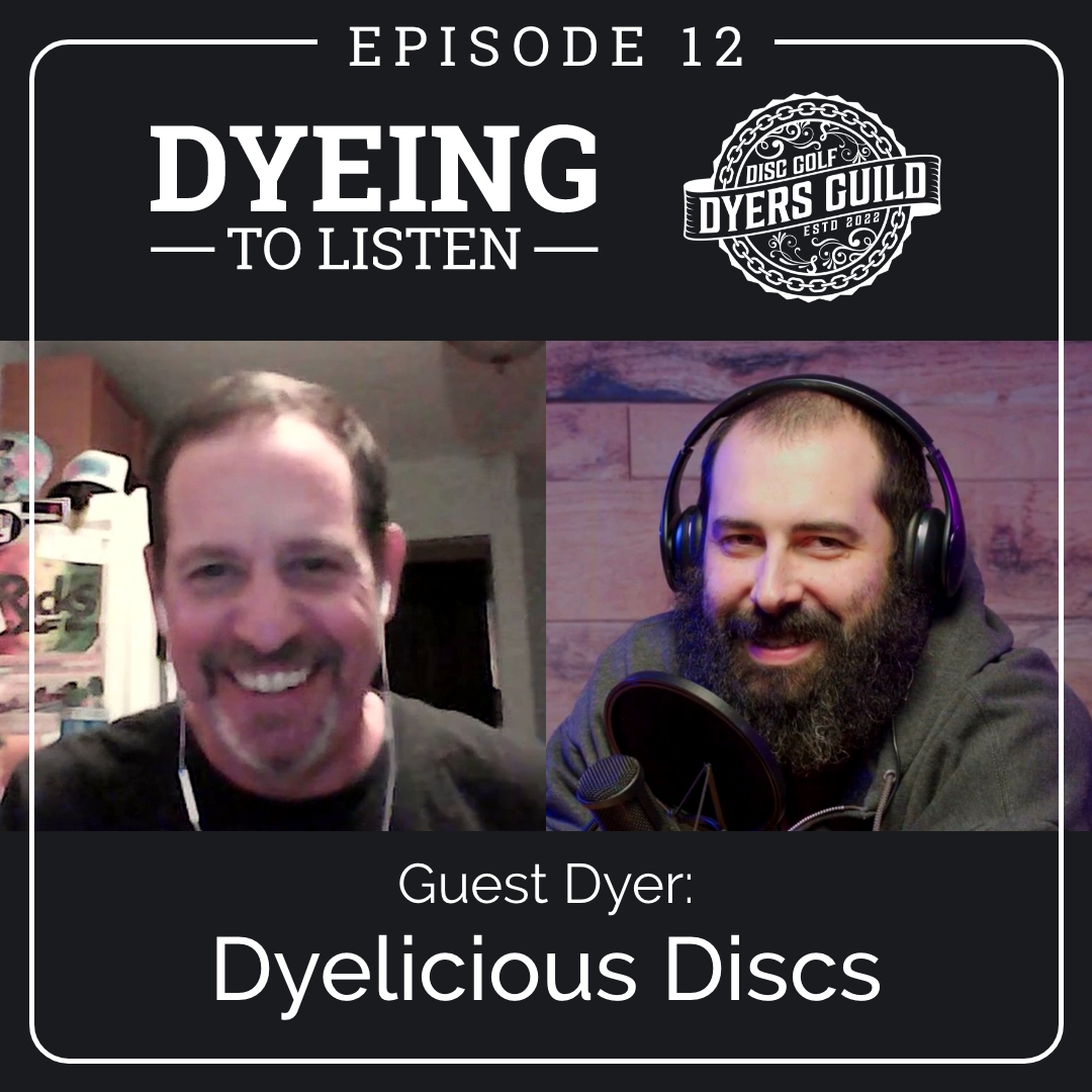 Dyeing to Listen: Dyelicious Discs &ndash; Episode 12