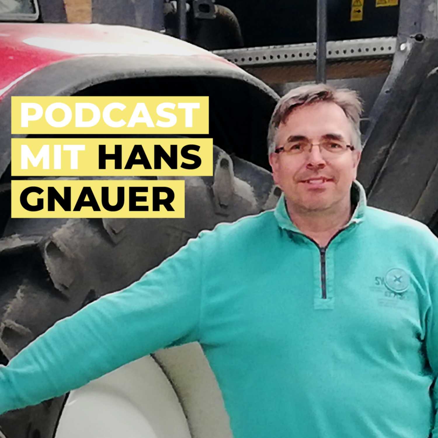 Podcast #11: Hans Gnauer – Bodenschonung und Cultan im Weinviertel