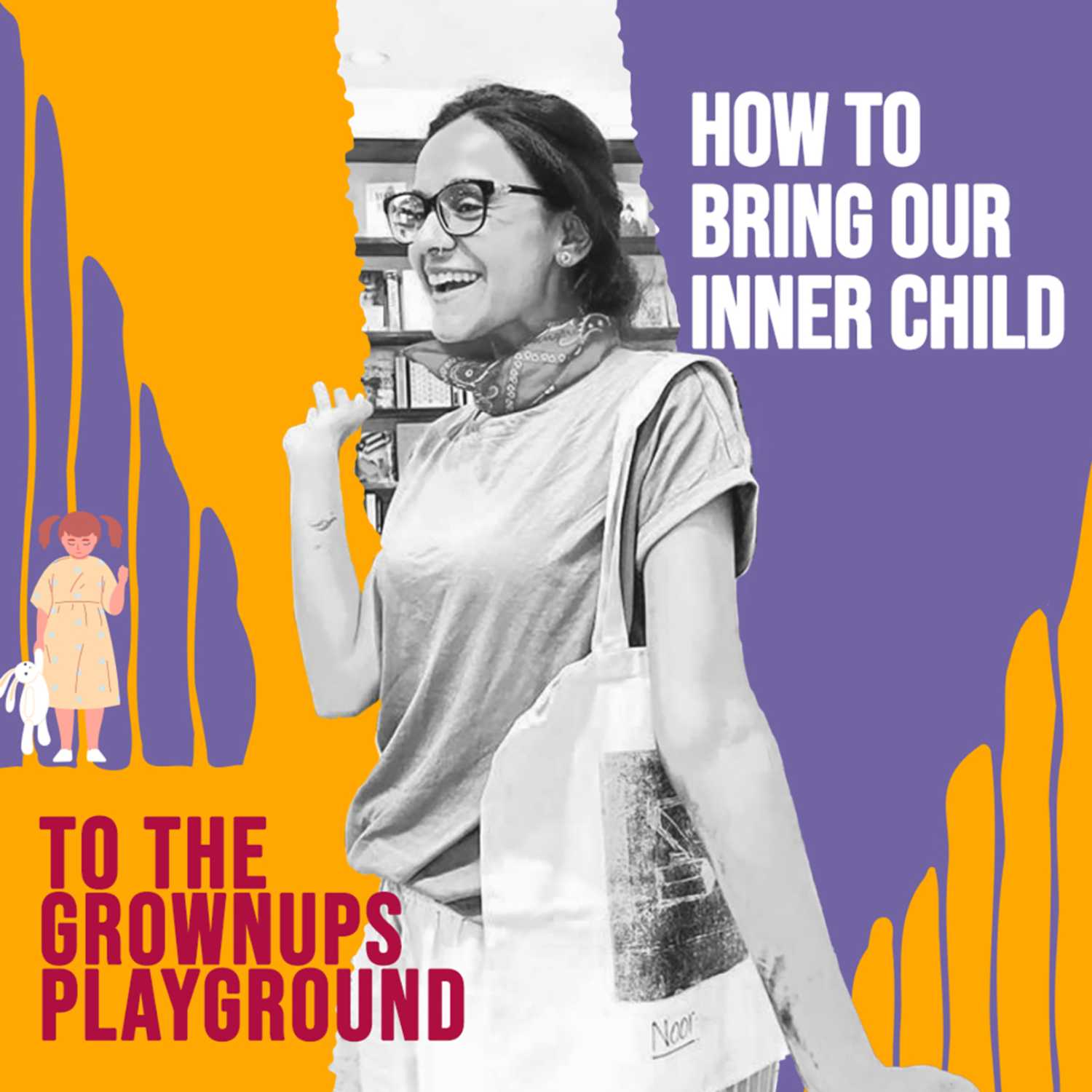 Bringing your Inner child to Growups Playground