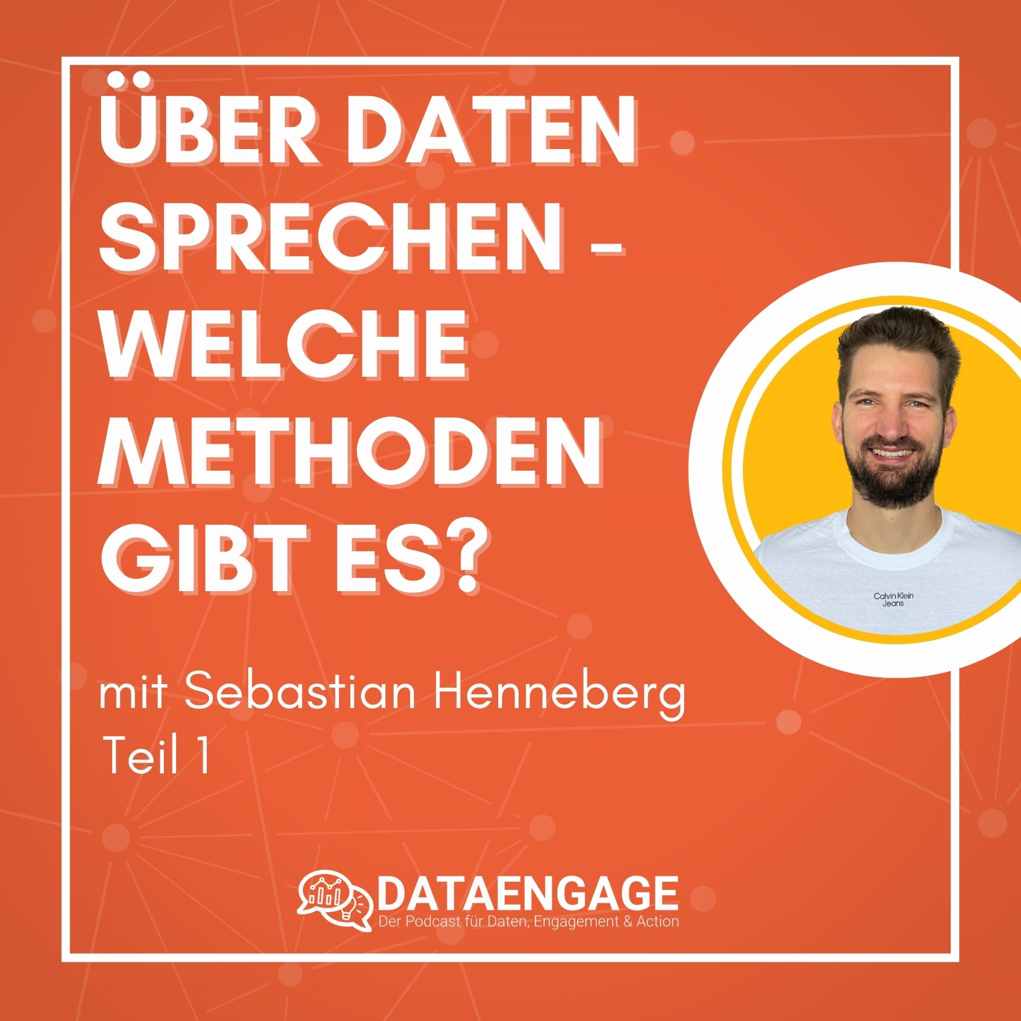 Über daten Sprechen - welche Methoden  gibt es?  - mit Sebastian Henneberg, Teil 1