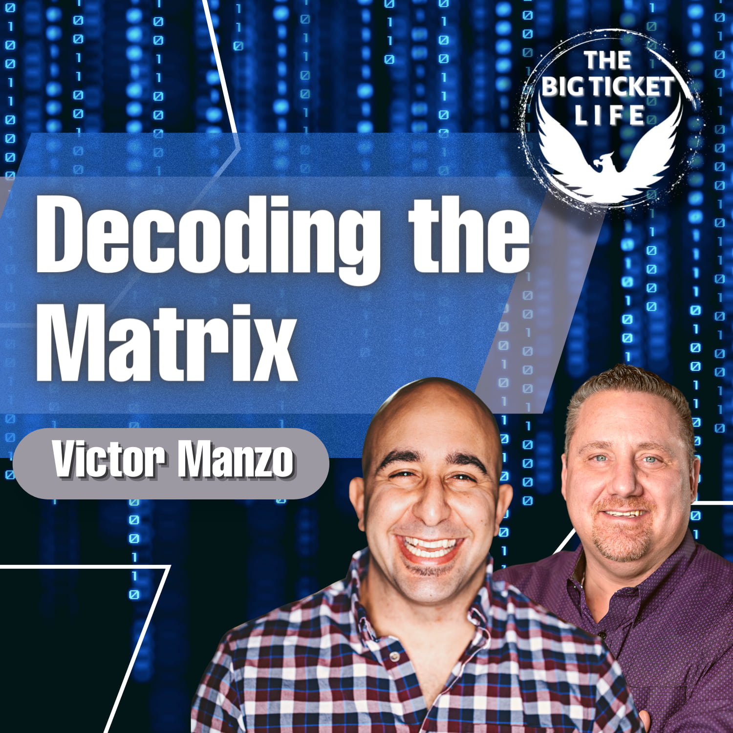 Victor Manzo - Decoding The Matrix: EP 046