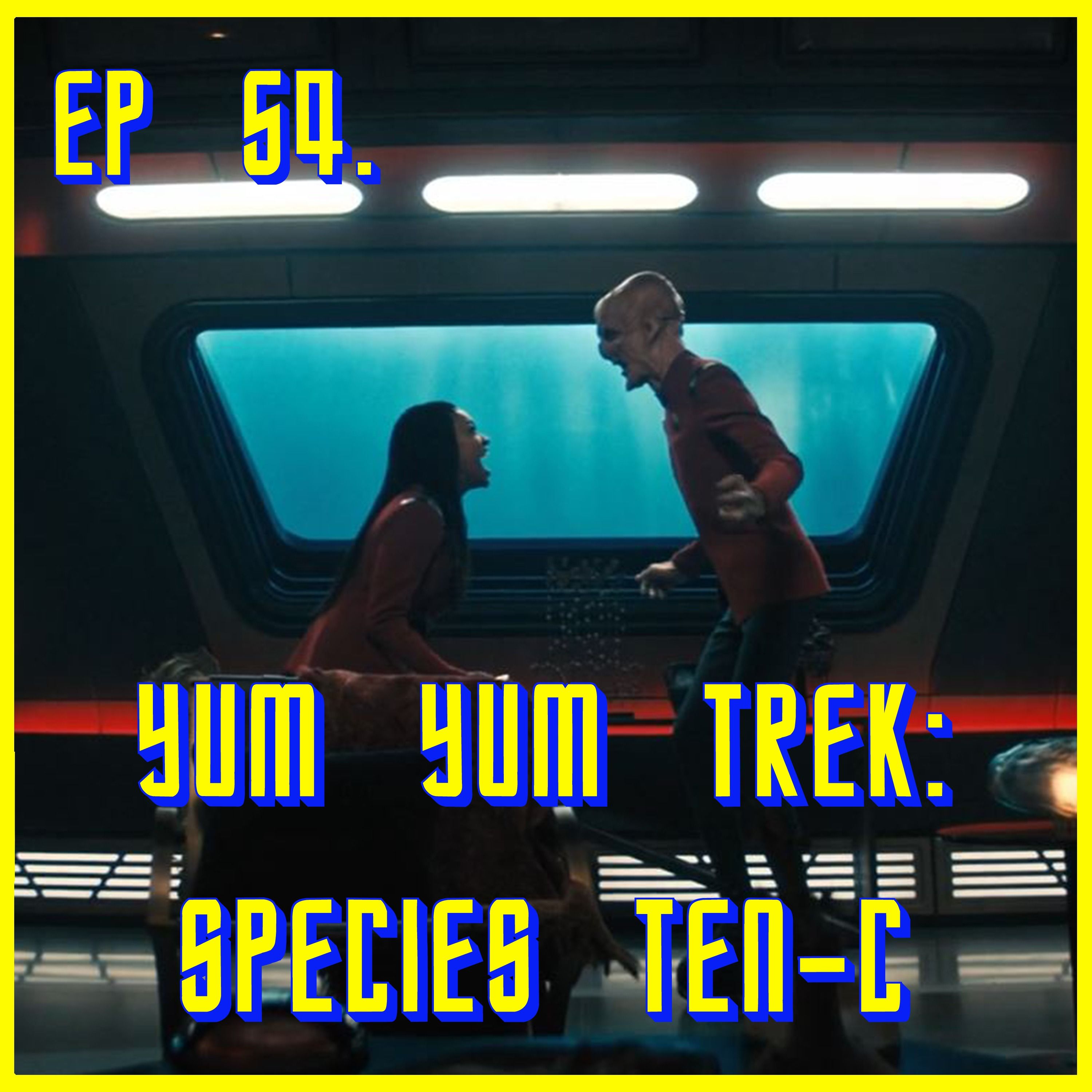 Yum Yum Trek: Species Ten-C | Star Trek: Discovery | Review