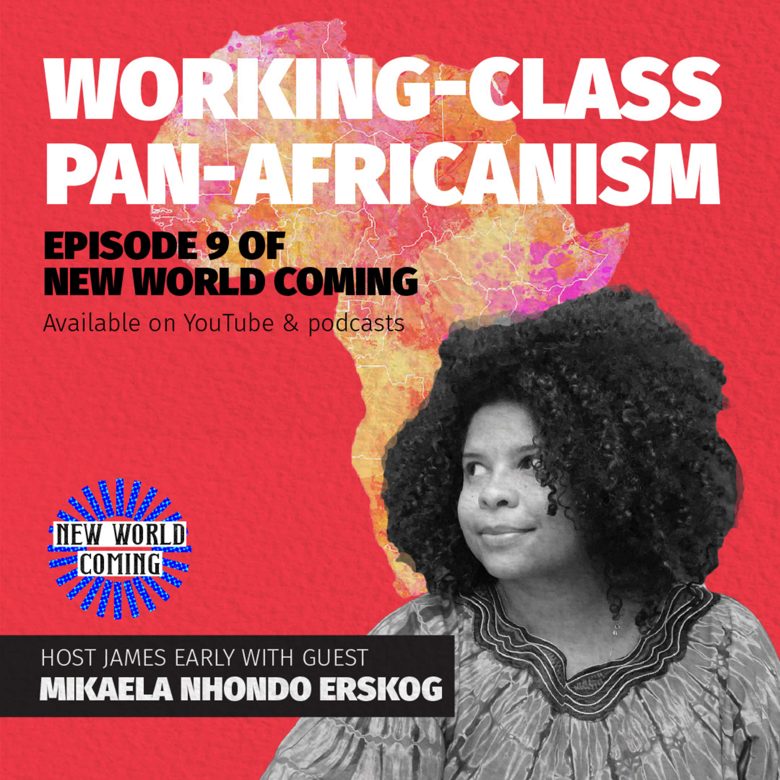 New World Coming: Working-Class Pan-Africanism