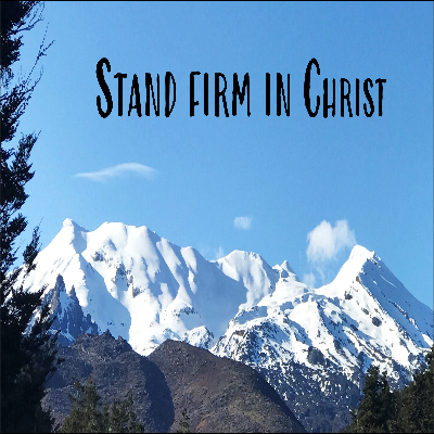 Stand firm in Christ