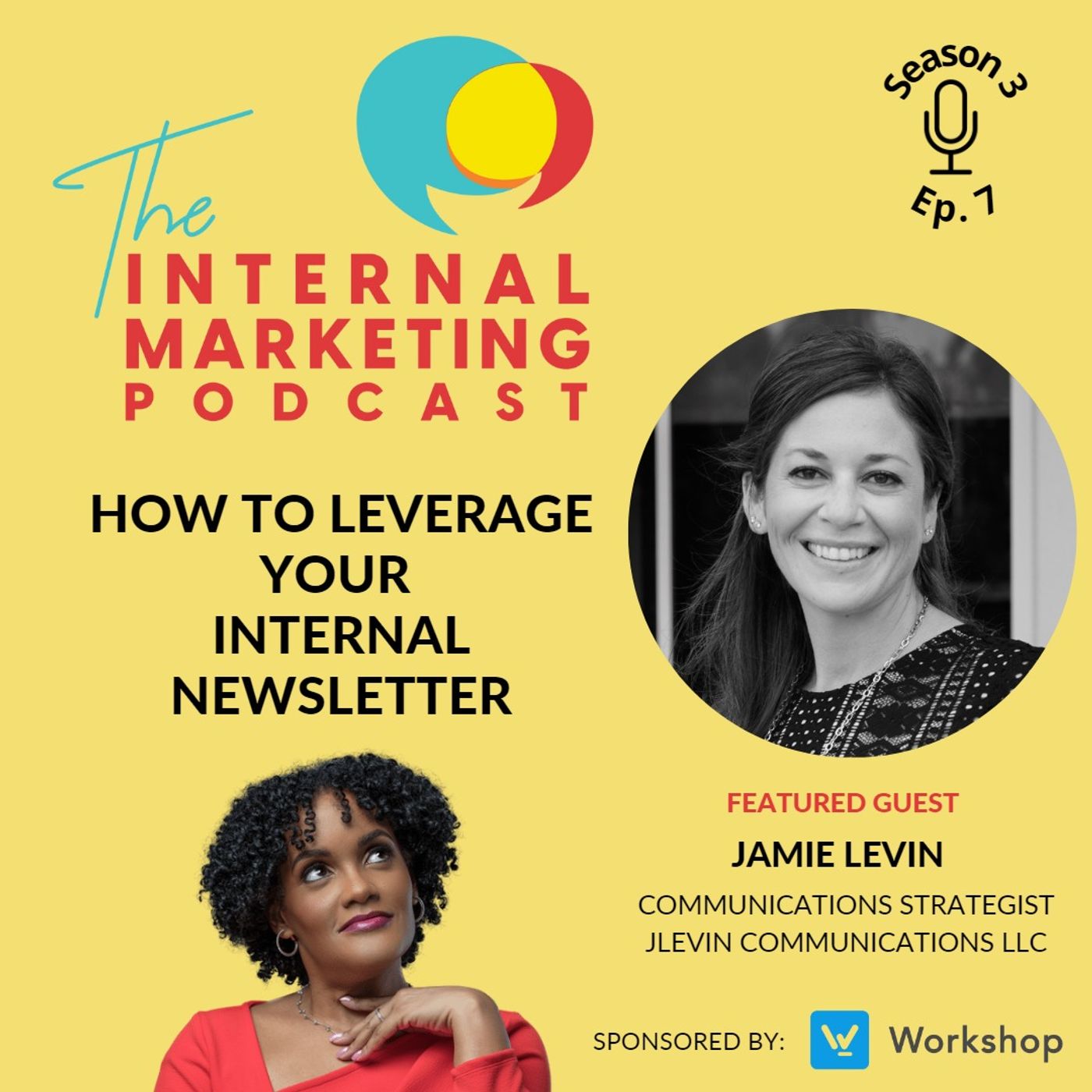 Episode #27 - How to Leverage Your Internal Newsletter (with Jamie Levin)