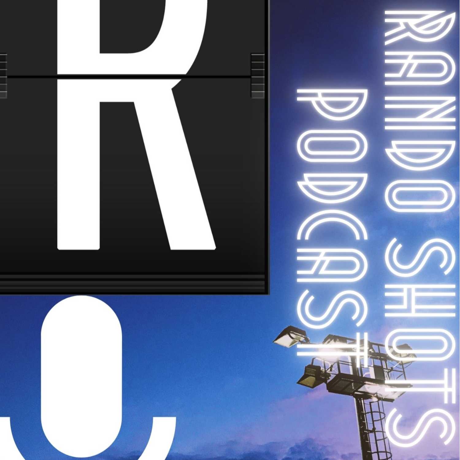 Randoshots Podcast 