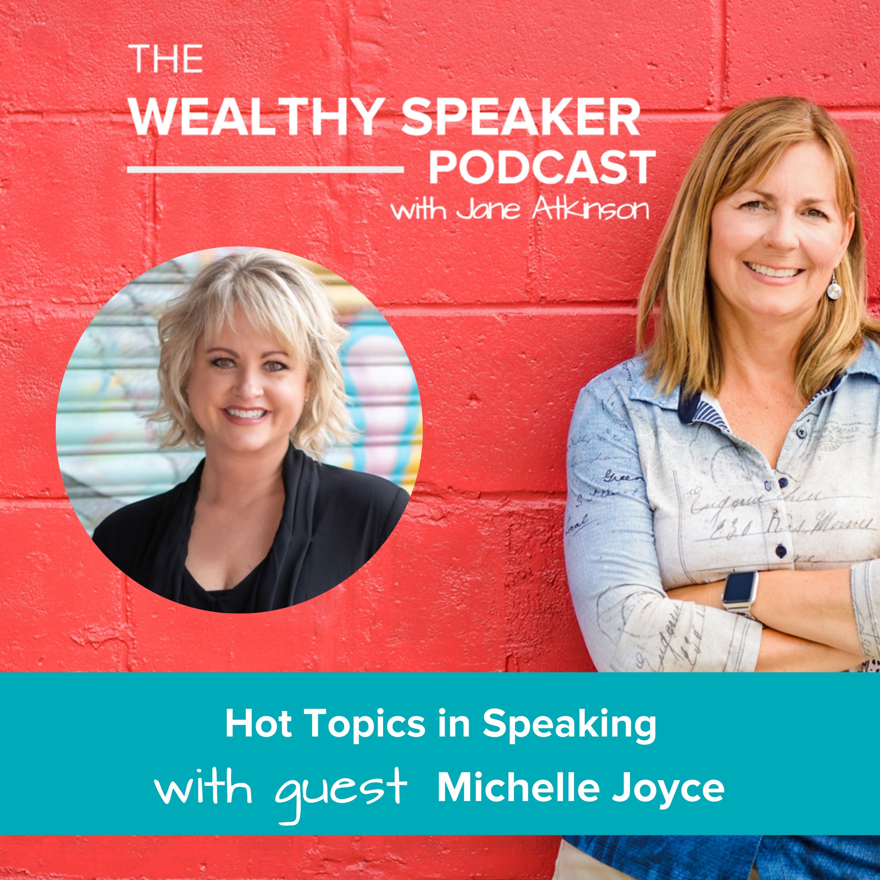 Hot Topics in Speaking with Michelle Joyce