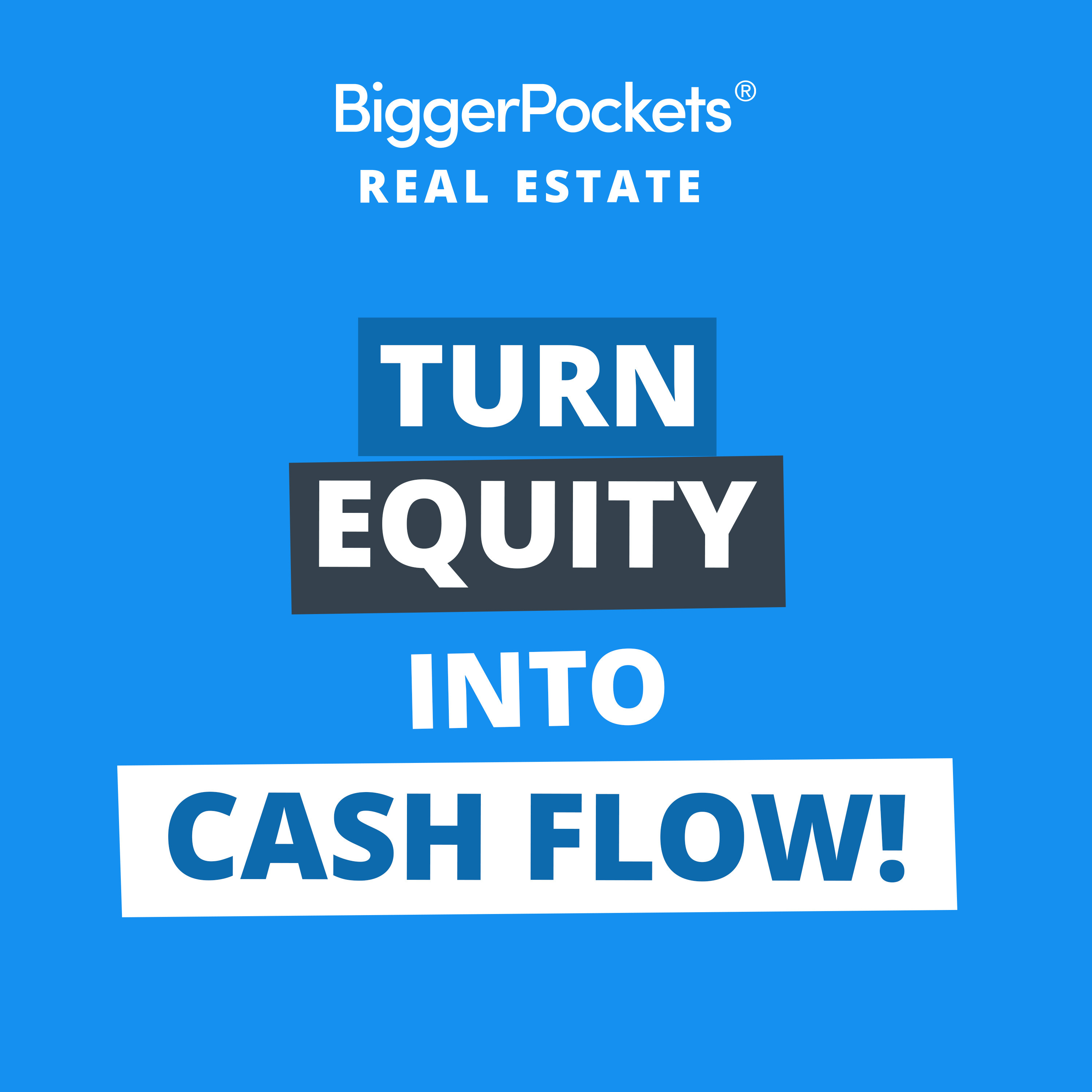 Seeing Greene: How to Turn Equity into Cash Flow and Getting Around 20% Down