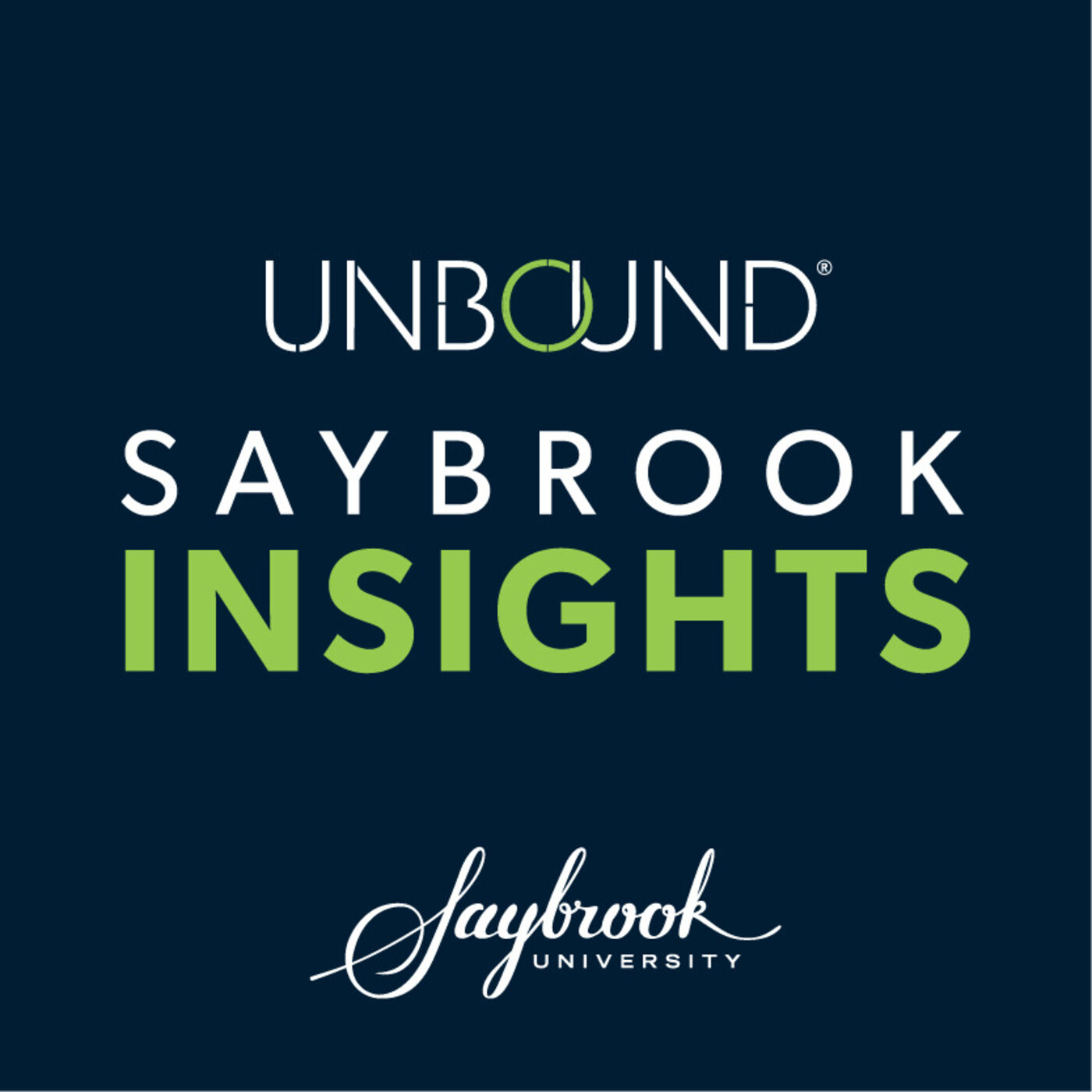 UNBOUND: Saybrook Insights with President Nathan Long 