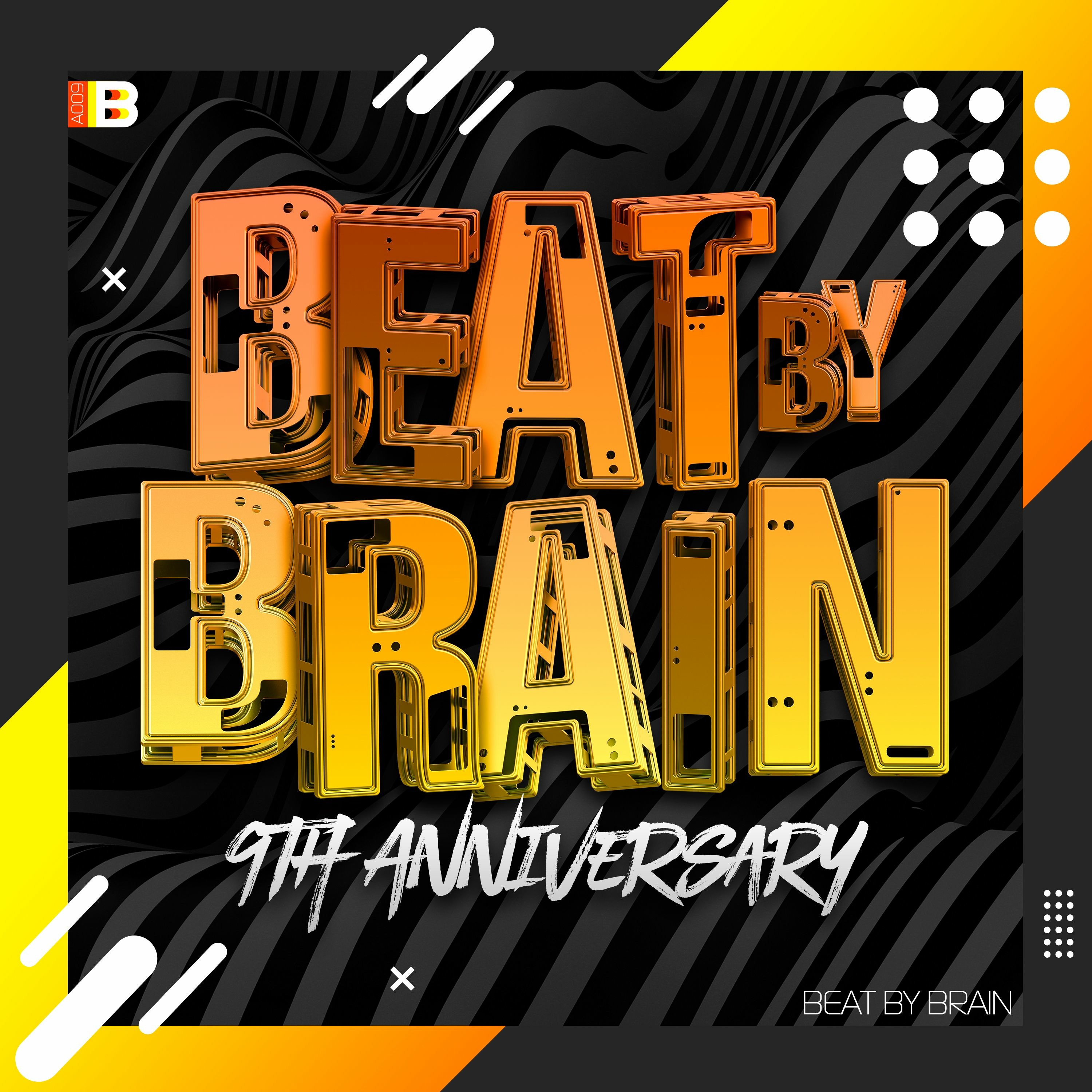 Beat By Brain - 9th Anniversary (Mixed by DJ Fen)