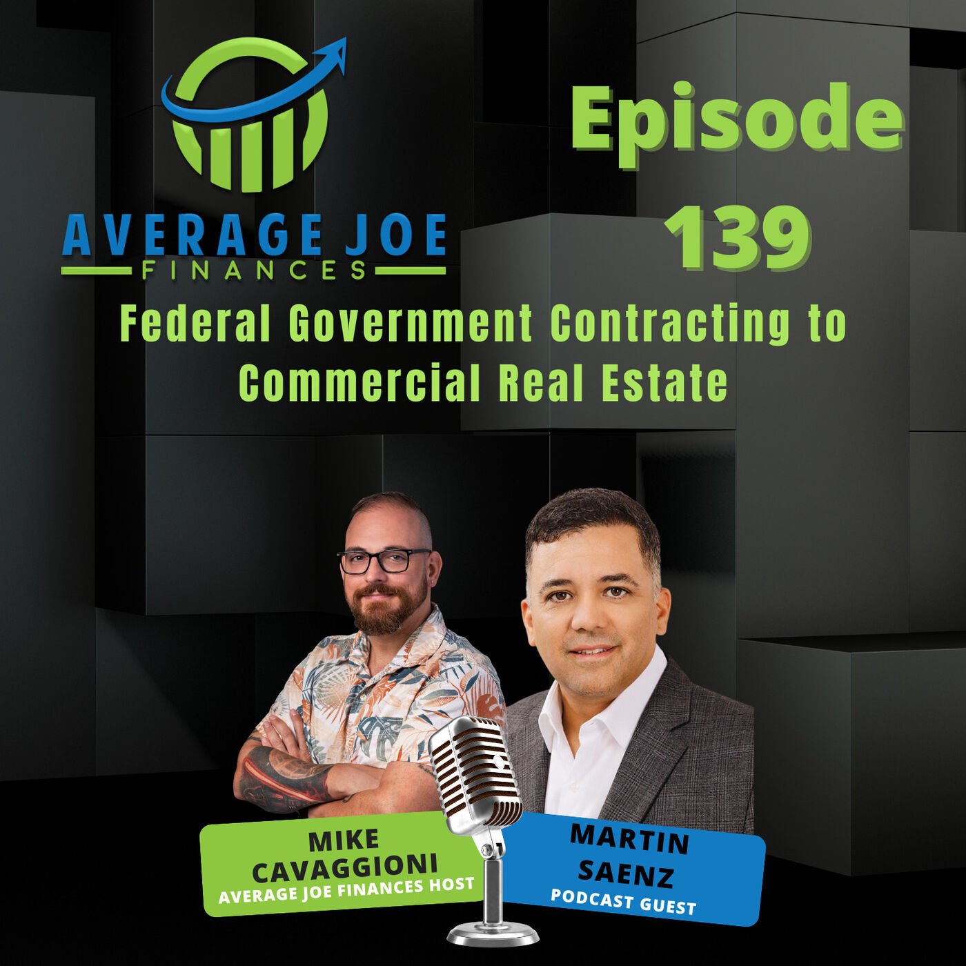 139. Federal Government Contracting to Commercial Real Estate with Martin Saenz