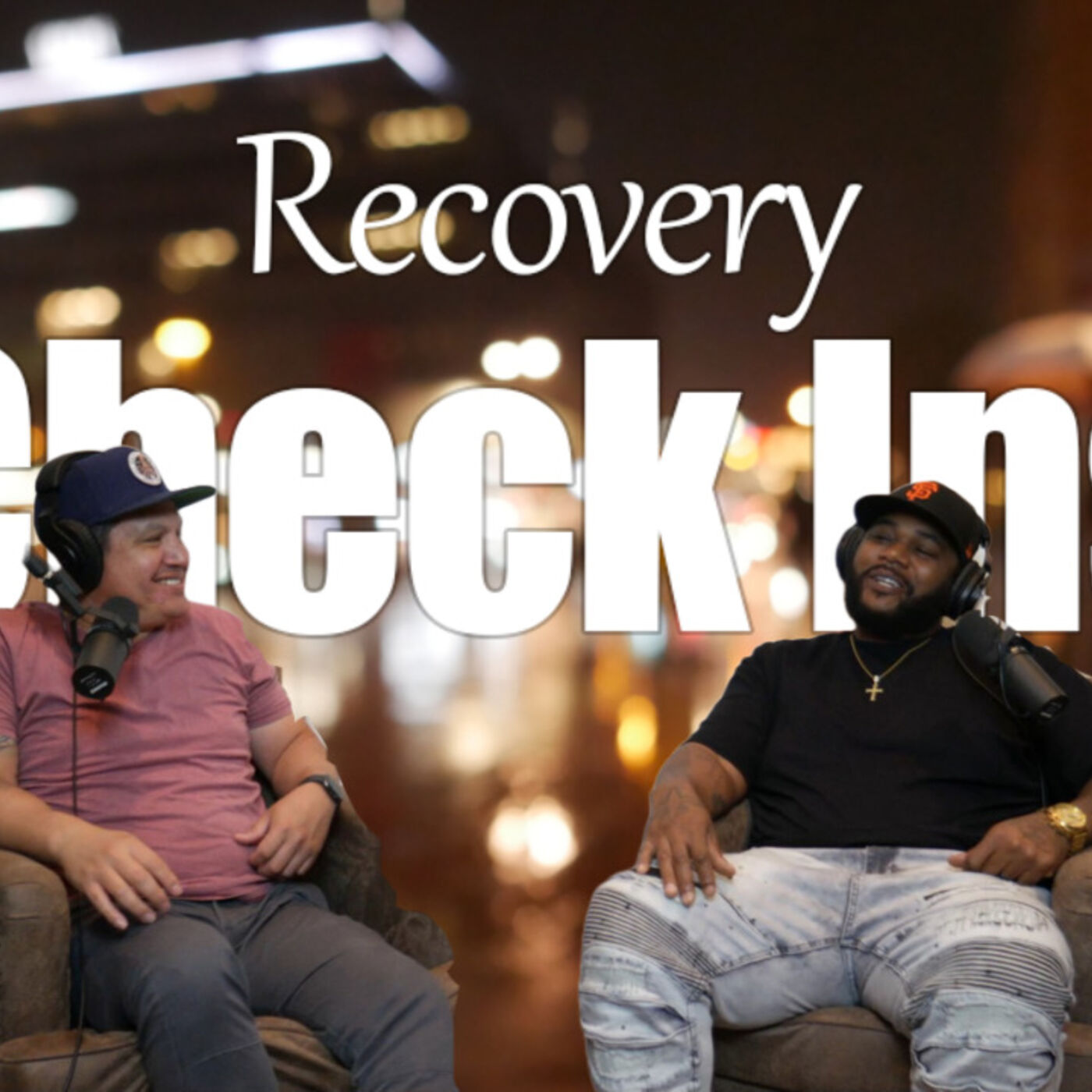 Recovery Check Ins Episode 4 Raymell