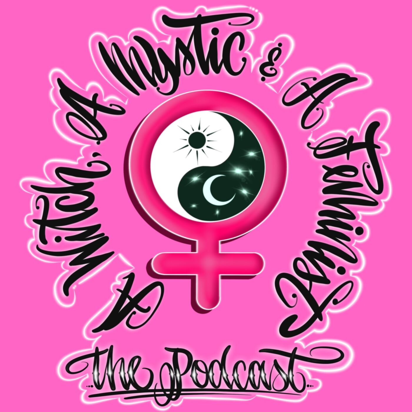 A Witch, A Mystic & A Feminist ... The Podcast 