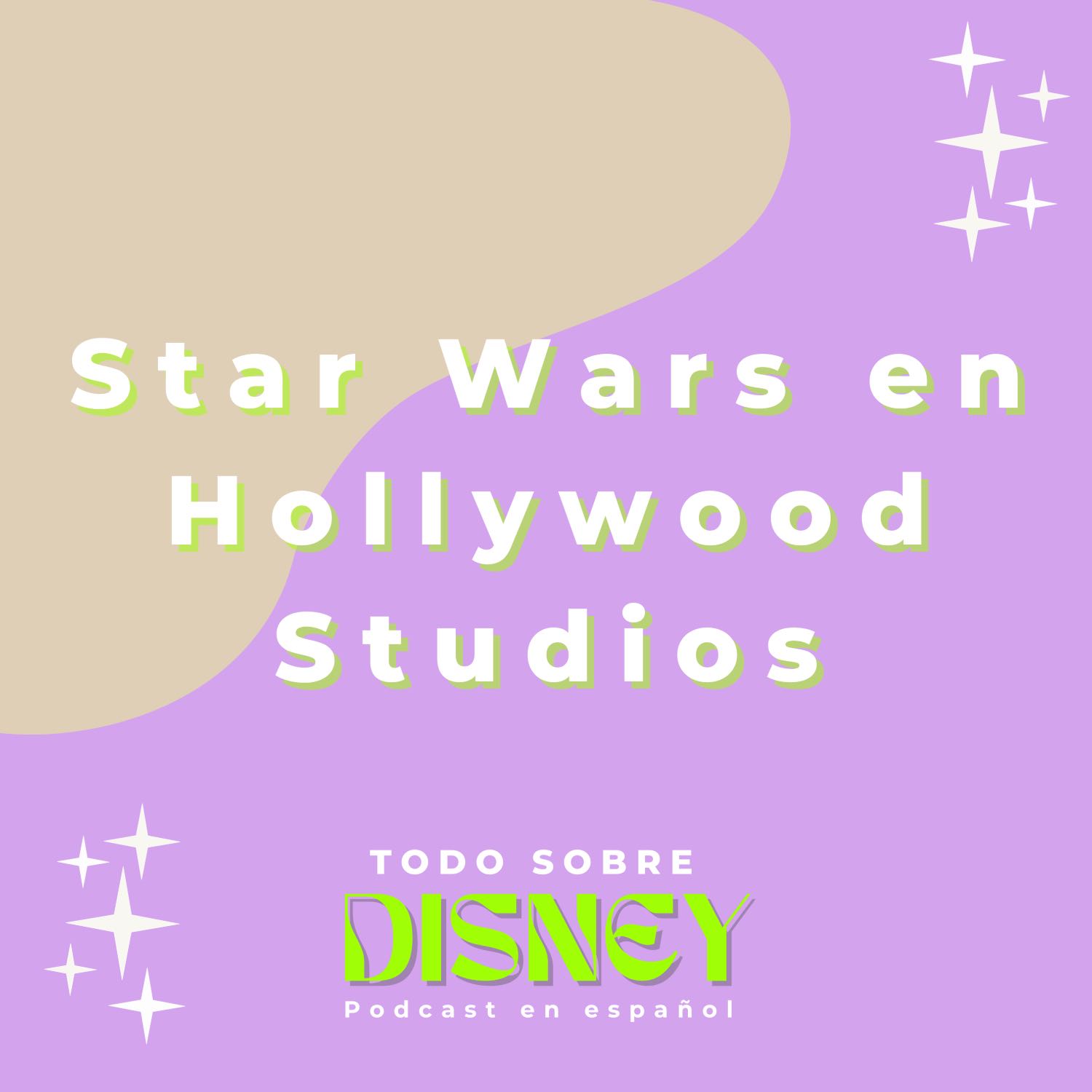 Star Wars en Hollywood Studios