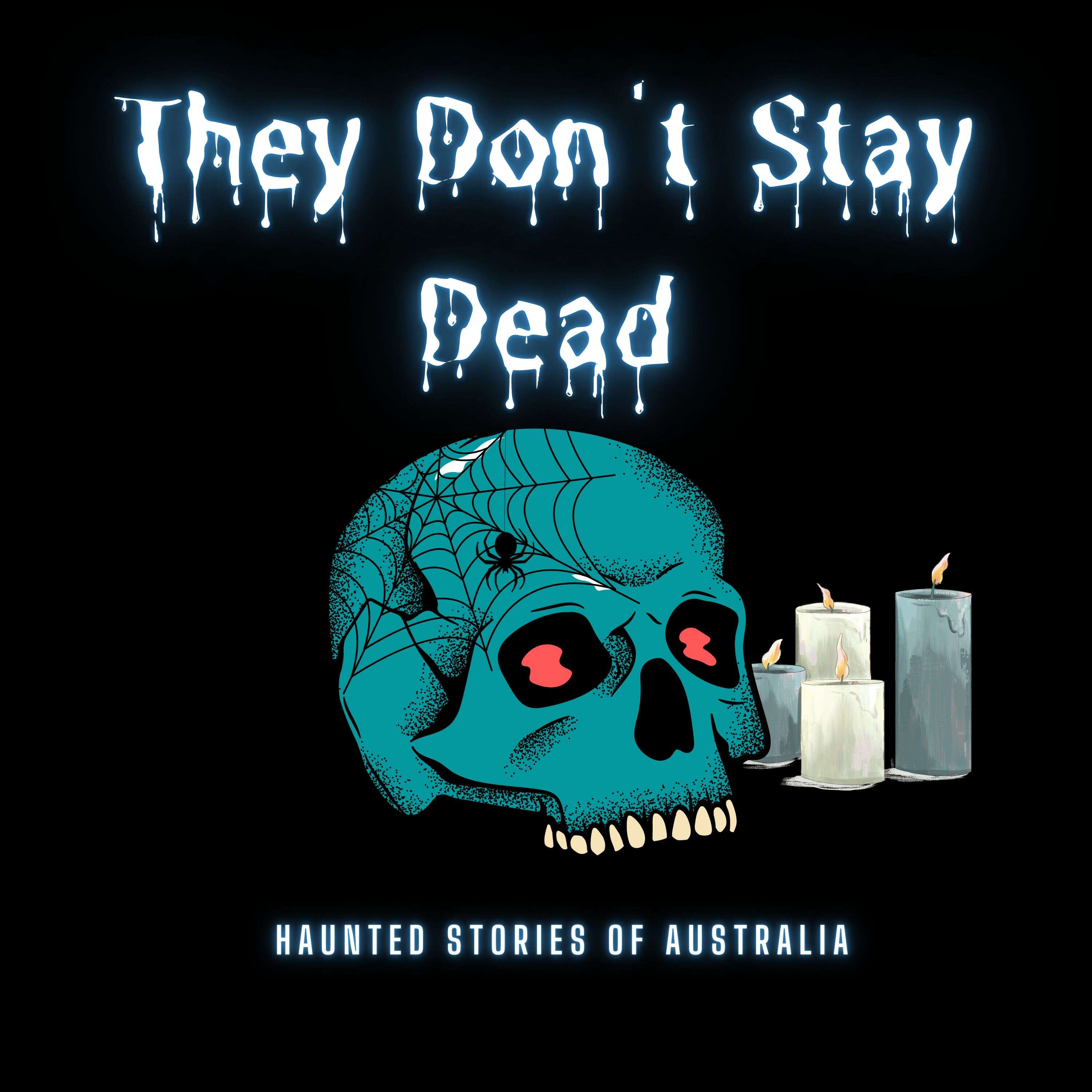 They Don't Stay Dead 