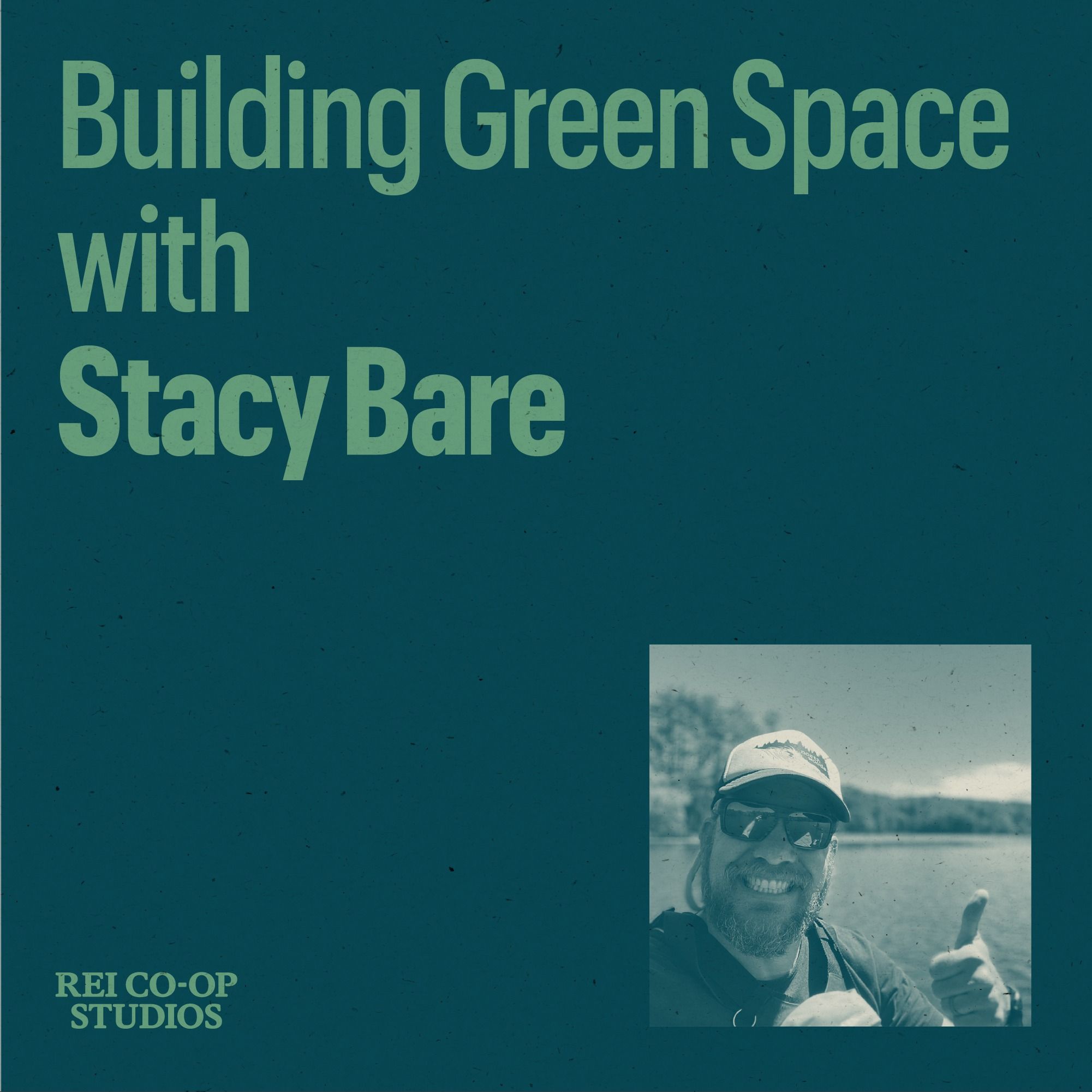 Building Green Space with Stacy Bare