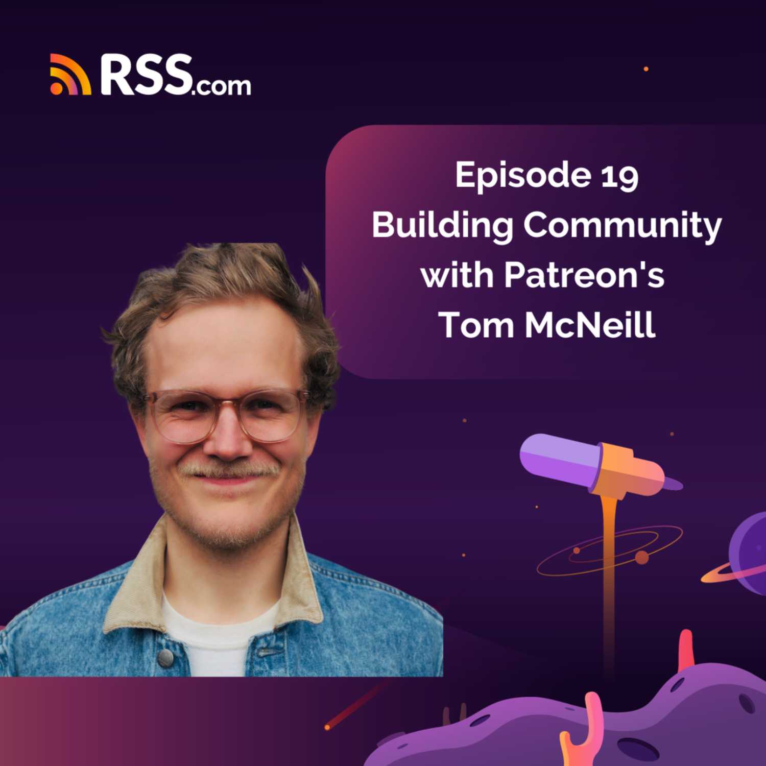 Building Community with Patreon's Tom McNeill