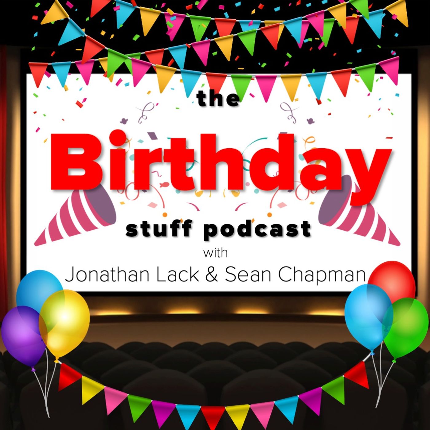 The Weekly Stuff Podcast #452 – Sean’s 30th Birthday Podcast!