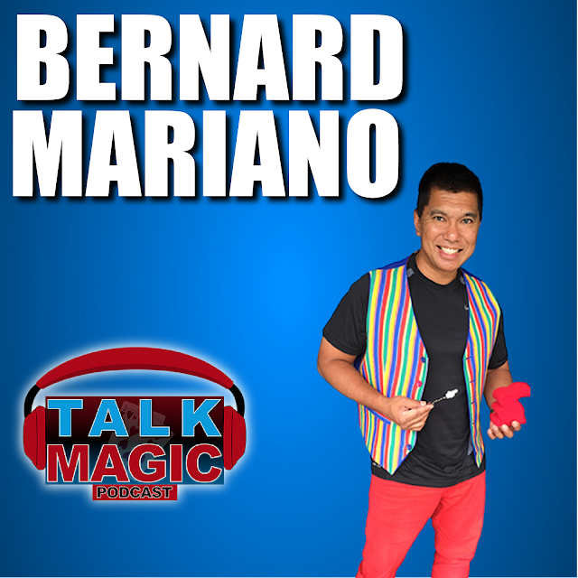 Bernard Mariano - Hong Kong Magic Extraordinaire | Talk Magic Podcast With Craig Petty #193