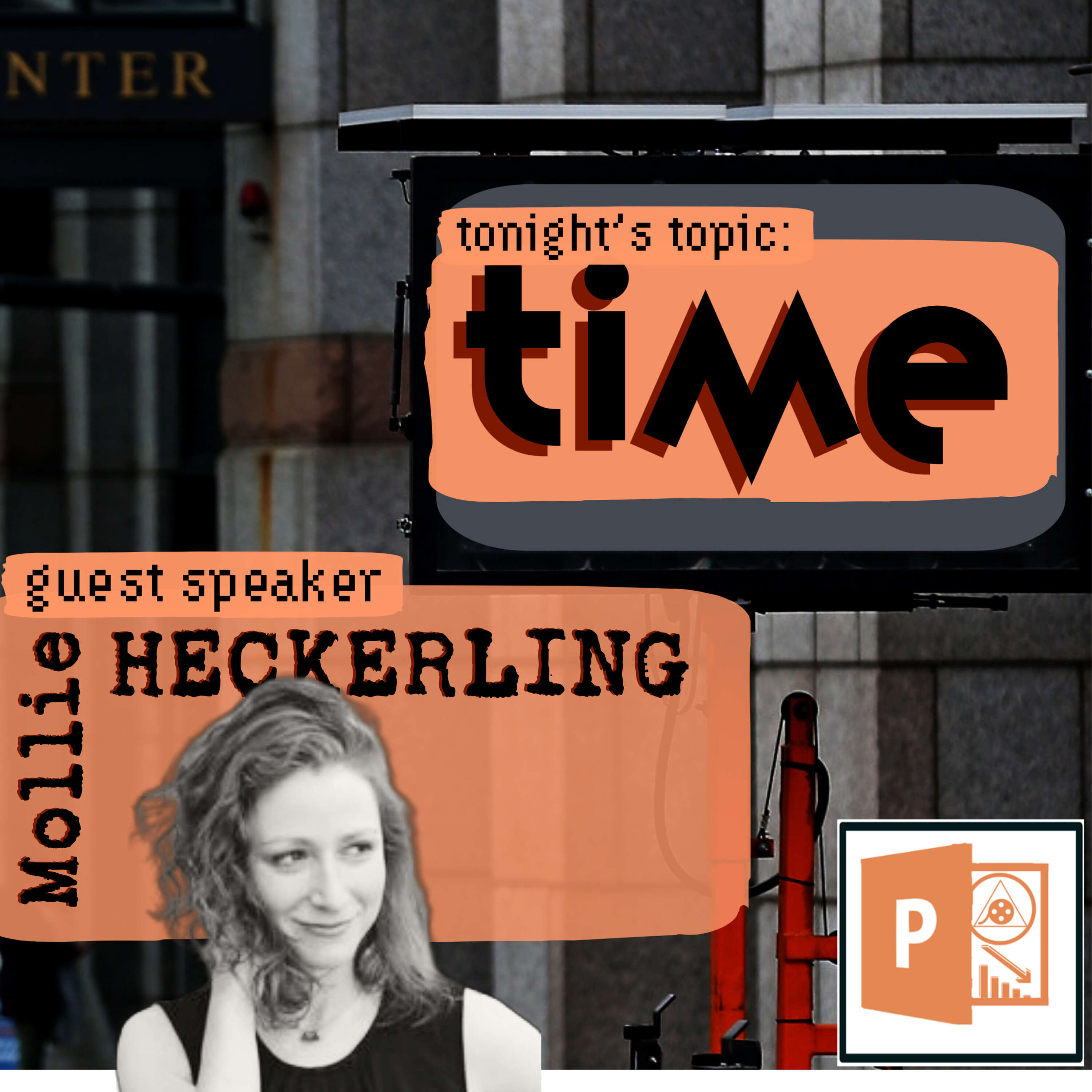 TIME |·| w/ Molly Heckerling |·| PPSd1:33