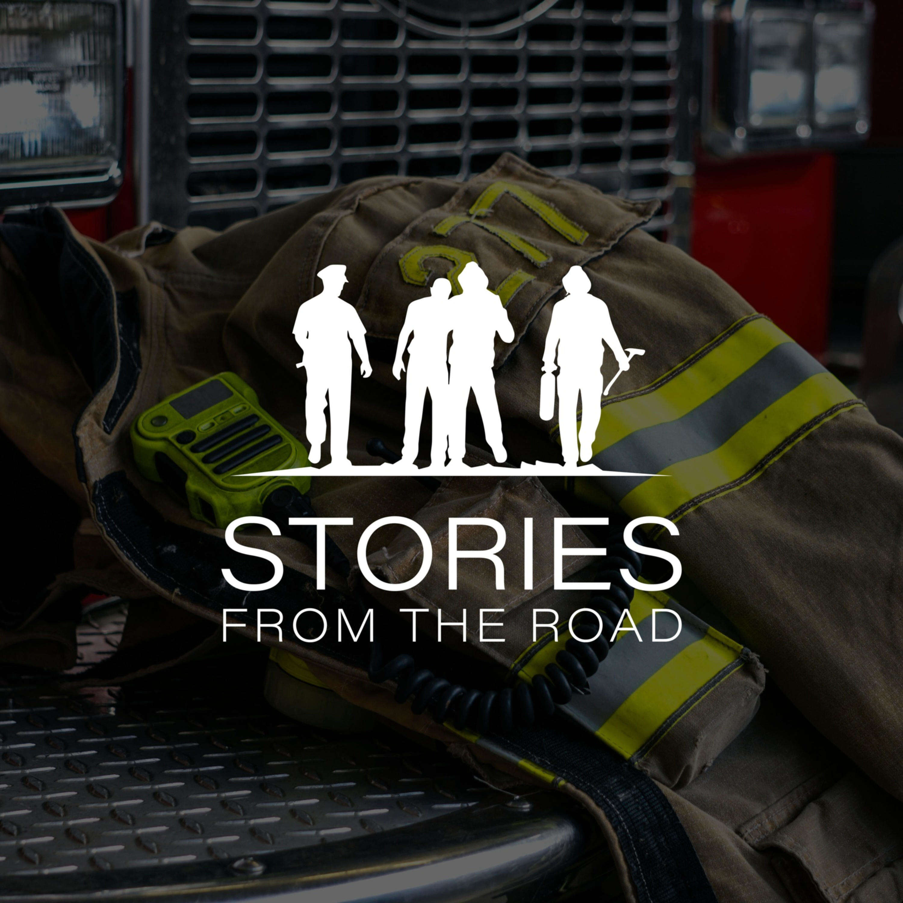 Stories From the Road: First Responder Stories 