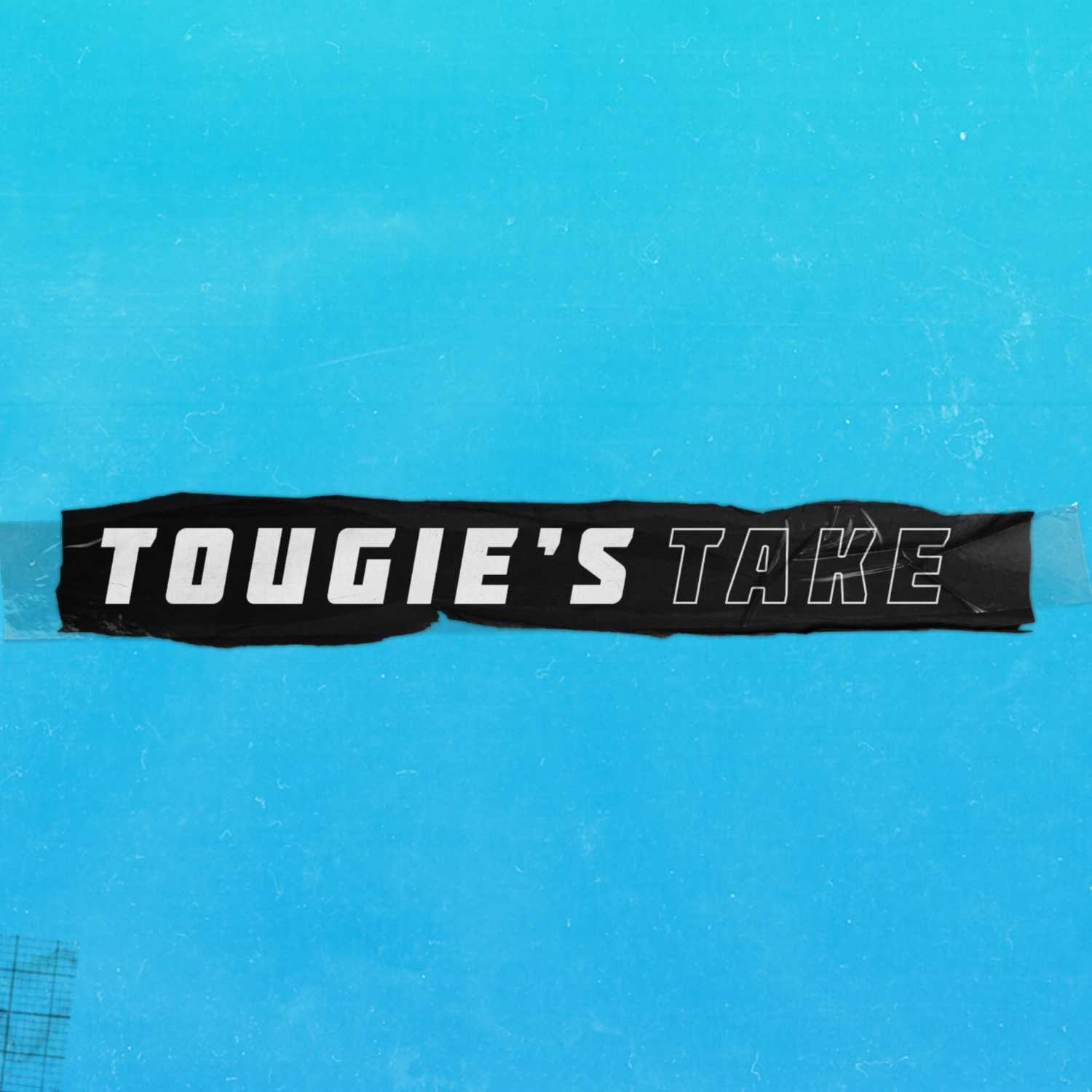 Bae Watch - Tougie's Take Podcast (10/31/22)