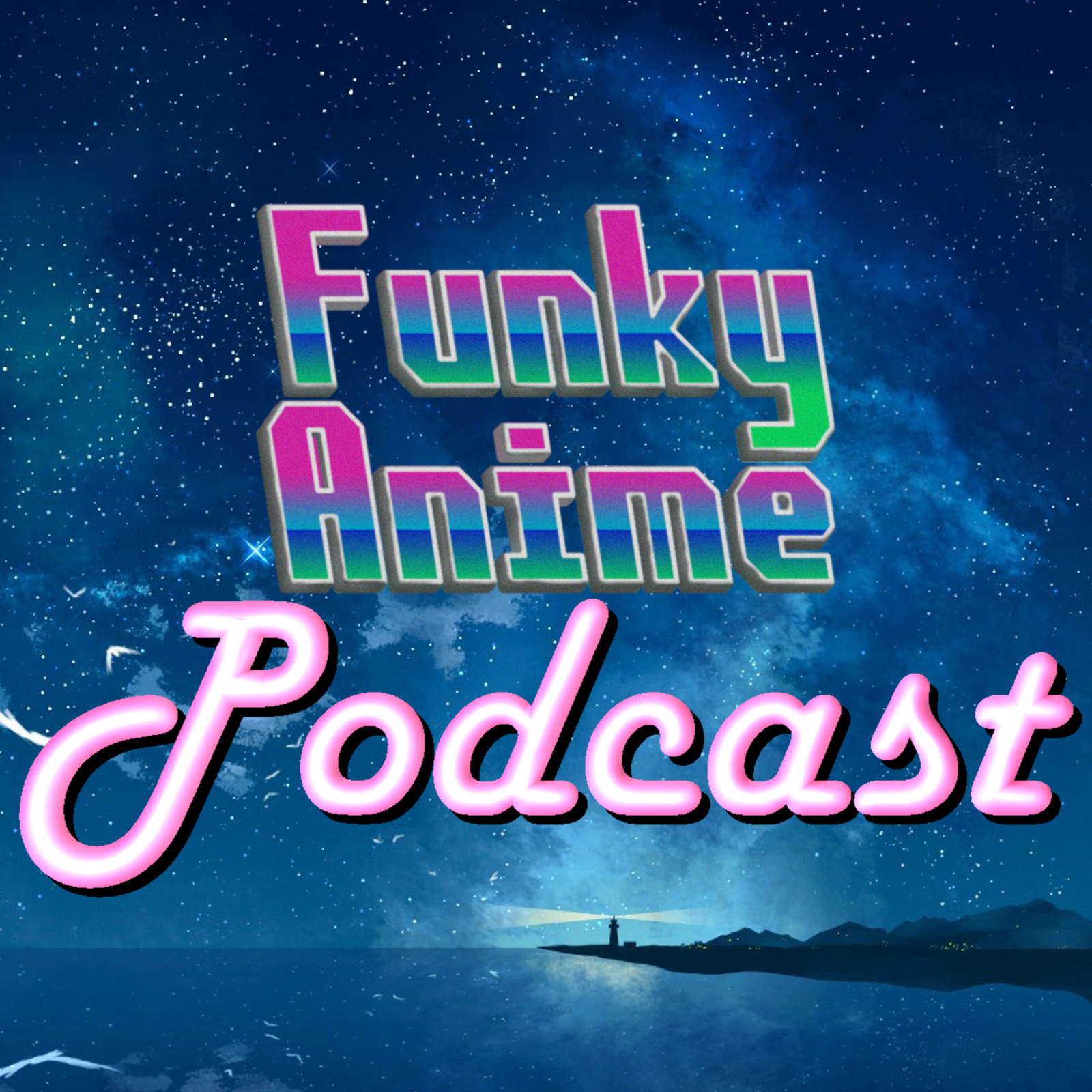 Funky Anime Podcast 