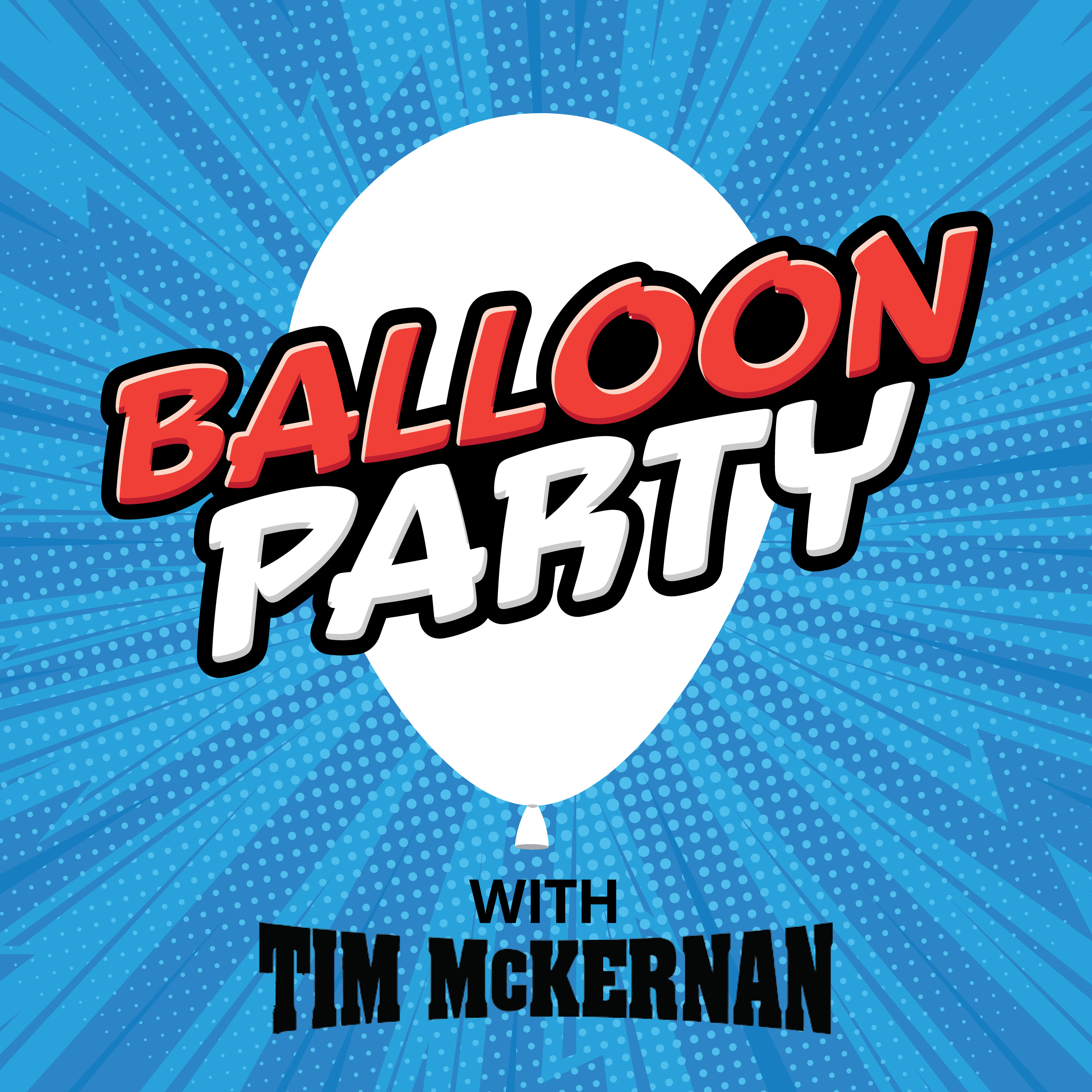 Balloon Party with Tim McKernan - November 18th, 2022