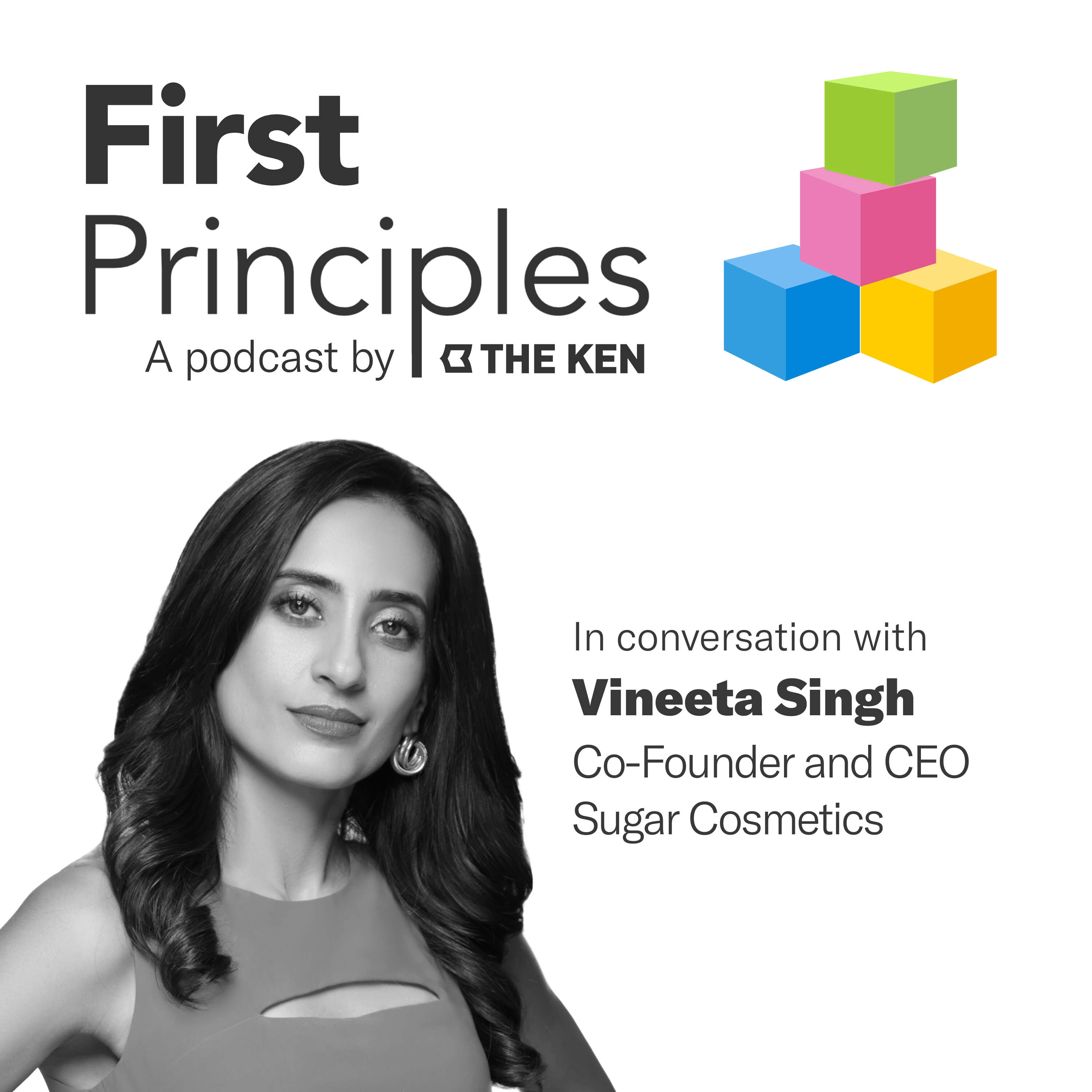 Vineeta Singh of Sugar Cosmetics talks about building products, educating consumers, and focusing on the long term