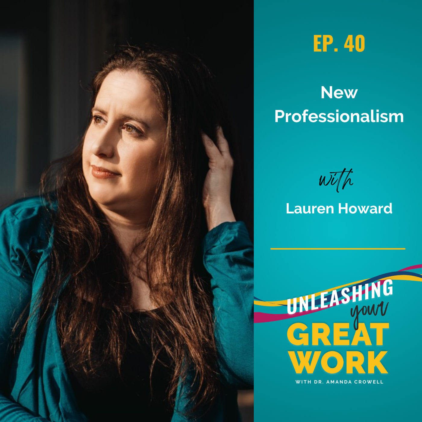 New Professionalism with Lauren Howard | UYGW040