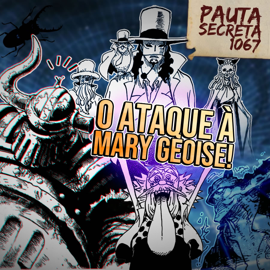 Pauta Secreta #186 – Invasão à Mary Geoise! – Capítulo 1067