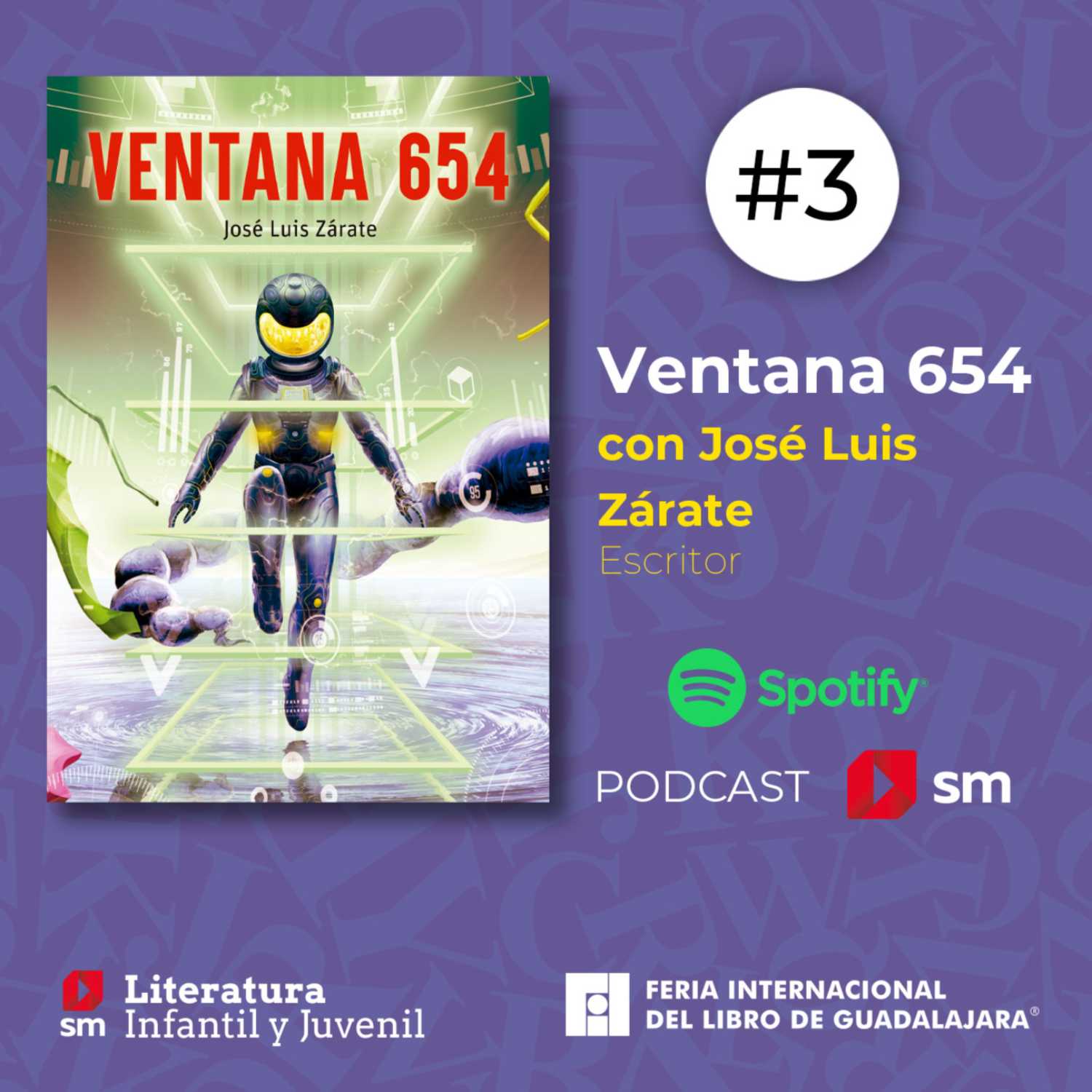 Episodio 3. Libro “Ventana 654" de José Luis Zárate.