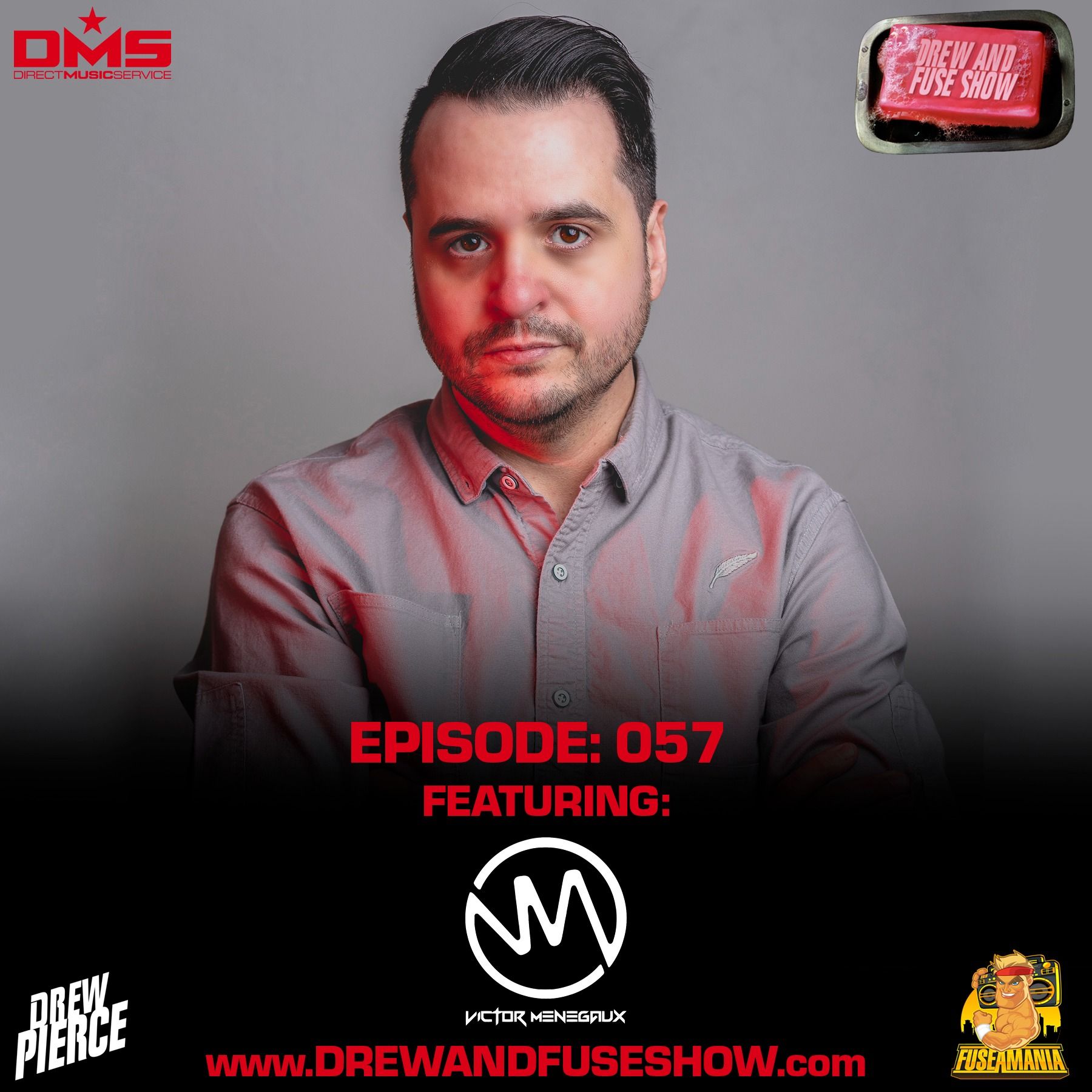 Drew And Fuse Show Episode 057 Ft. Victor Menegaux