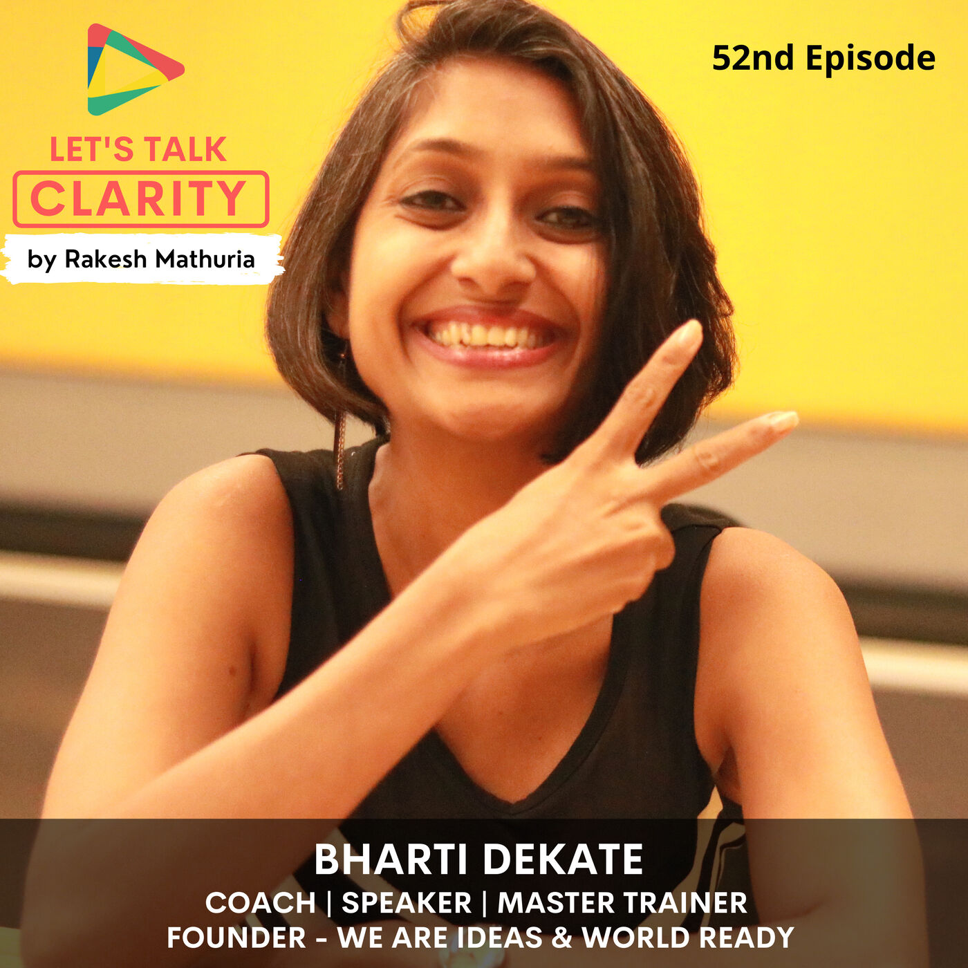 ⁣Clarity Talk with Bharti Dekate - EP52