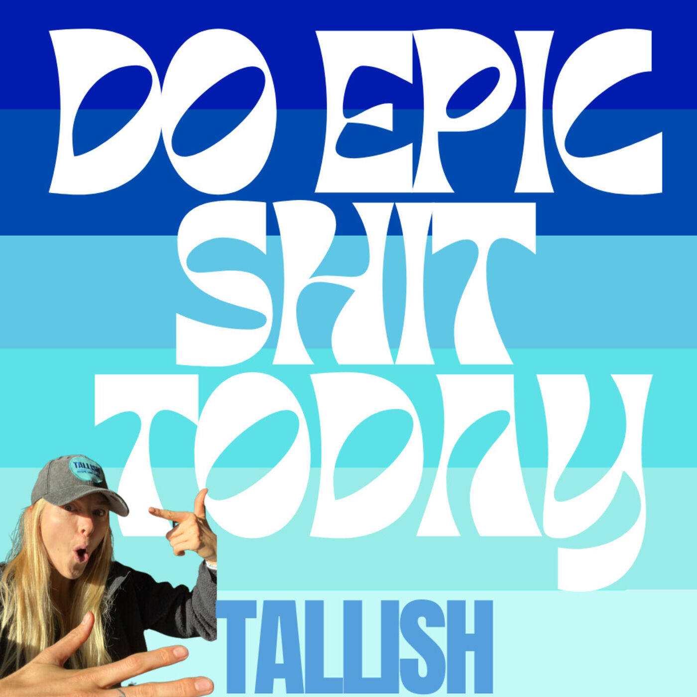 Do Epic Shit Today Podcast 