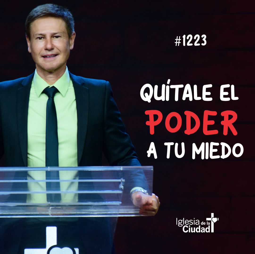 Quítale el poder a tu miedo 20/11/2022 #1223