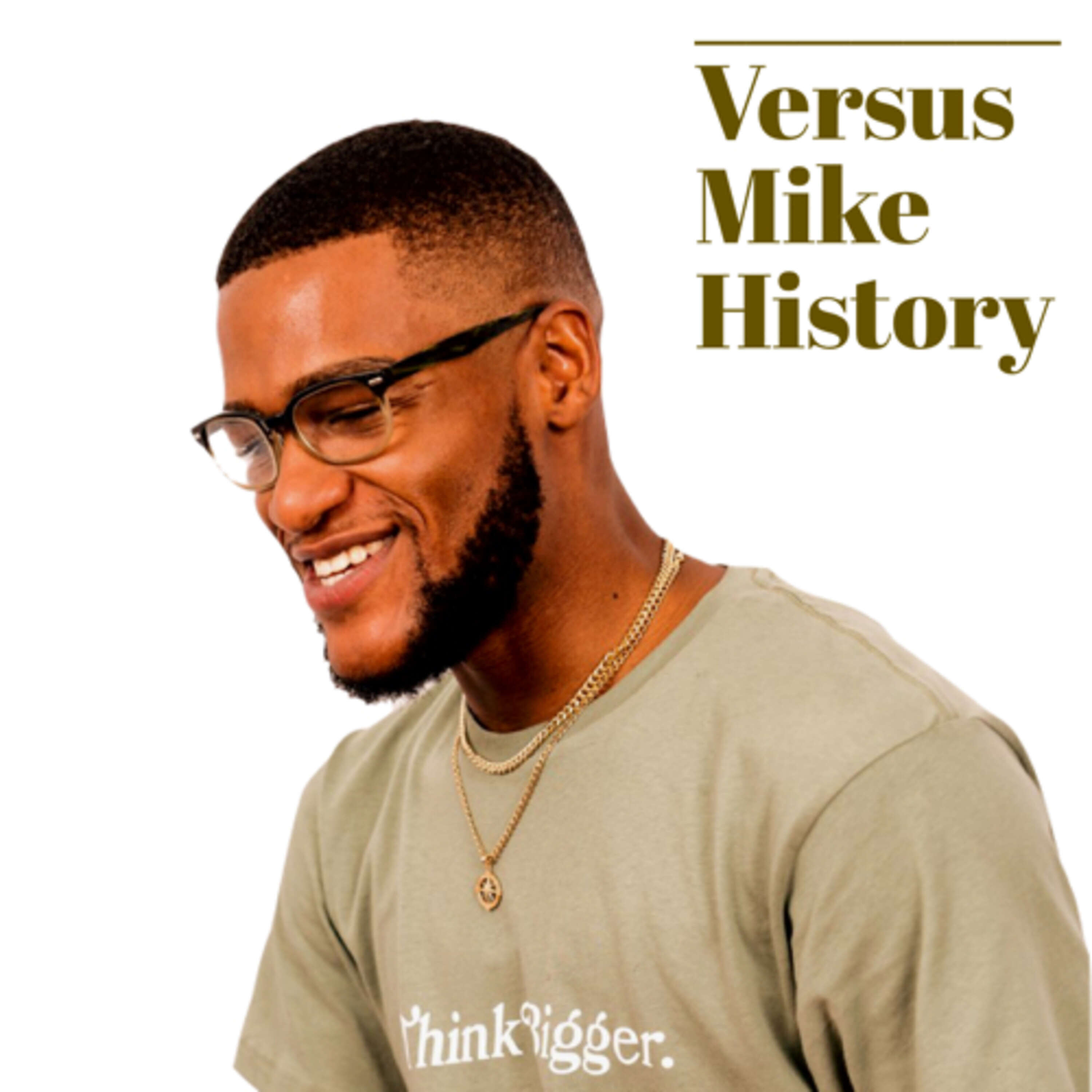 Versus Mike History 