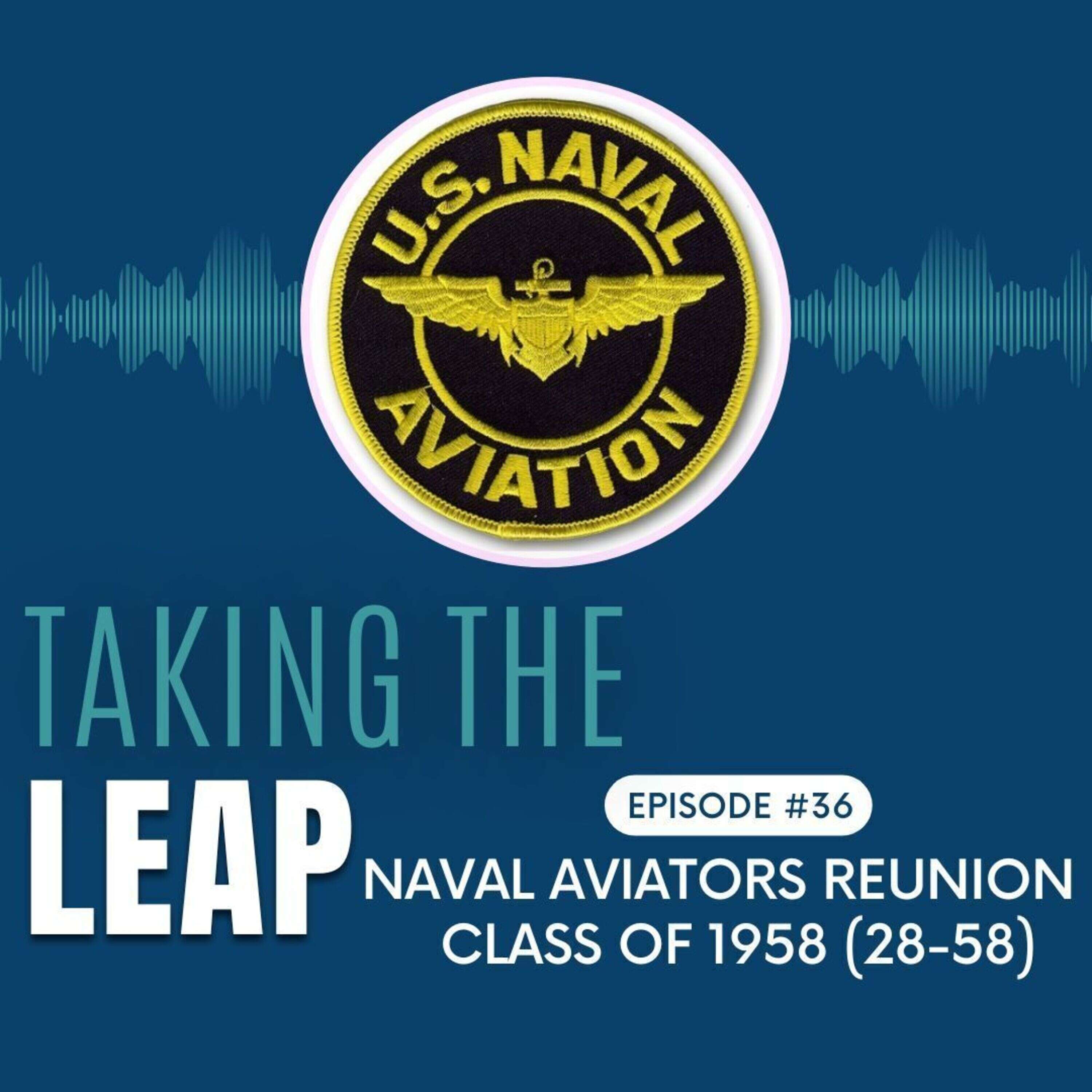 Naval Aviators Reunion - Class of 1958 (28-58)